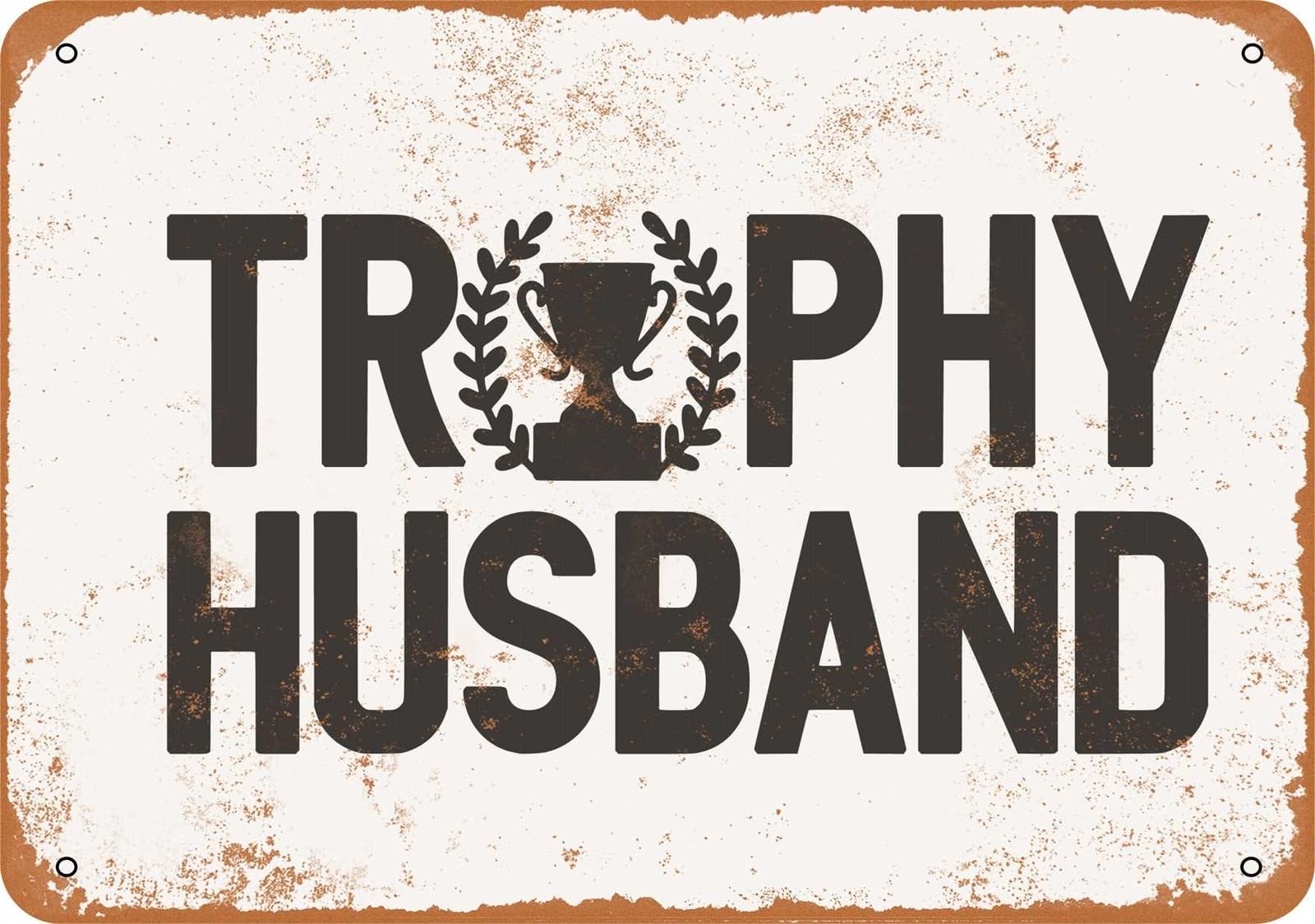 Miaomansenstore Metal Sign - Trophy Husband - Vintage Look Home Decor