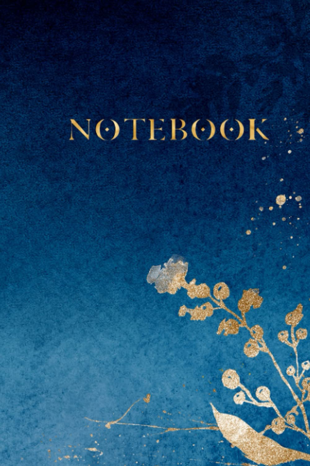 Notebook: Beautiful Gold and Blue Painting with Gold Lettering - Dark blue & Gold Journal | - 6in X 9in 100 pages: - 6in X 9in 100 pages Ruled ... Journaling Notepad Sketchbook Sketch Pad