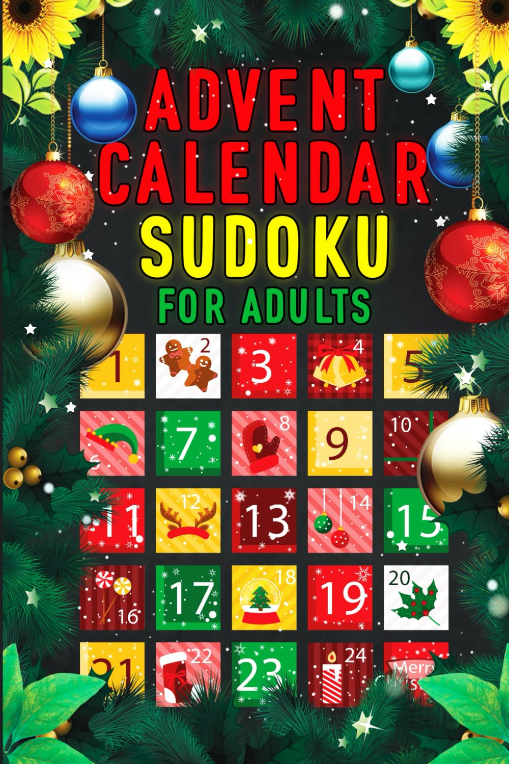 Advent calendar Sudoku for adults: Christmas Countdown Book 25 Days of Puzzles Fun for the Whole Family!