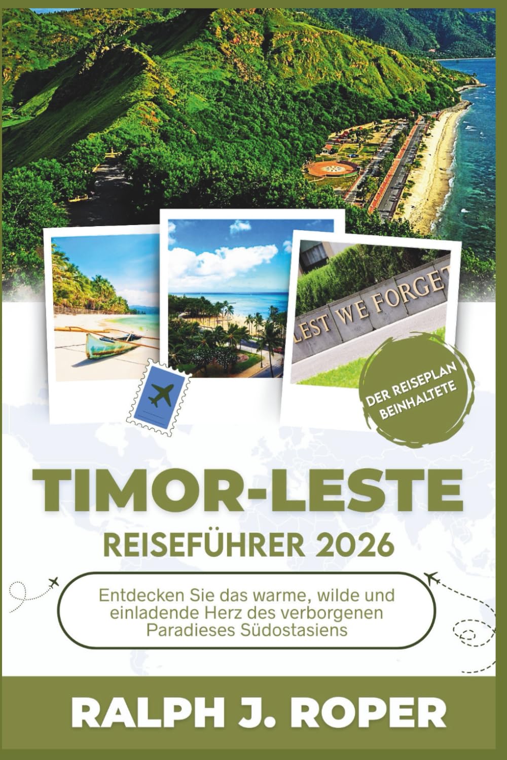 Timor-Leste Reiseführer 2026: Entdecken Sie das warme, wilde und einladende Herz des verborgenen Paradieses Südostasiens