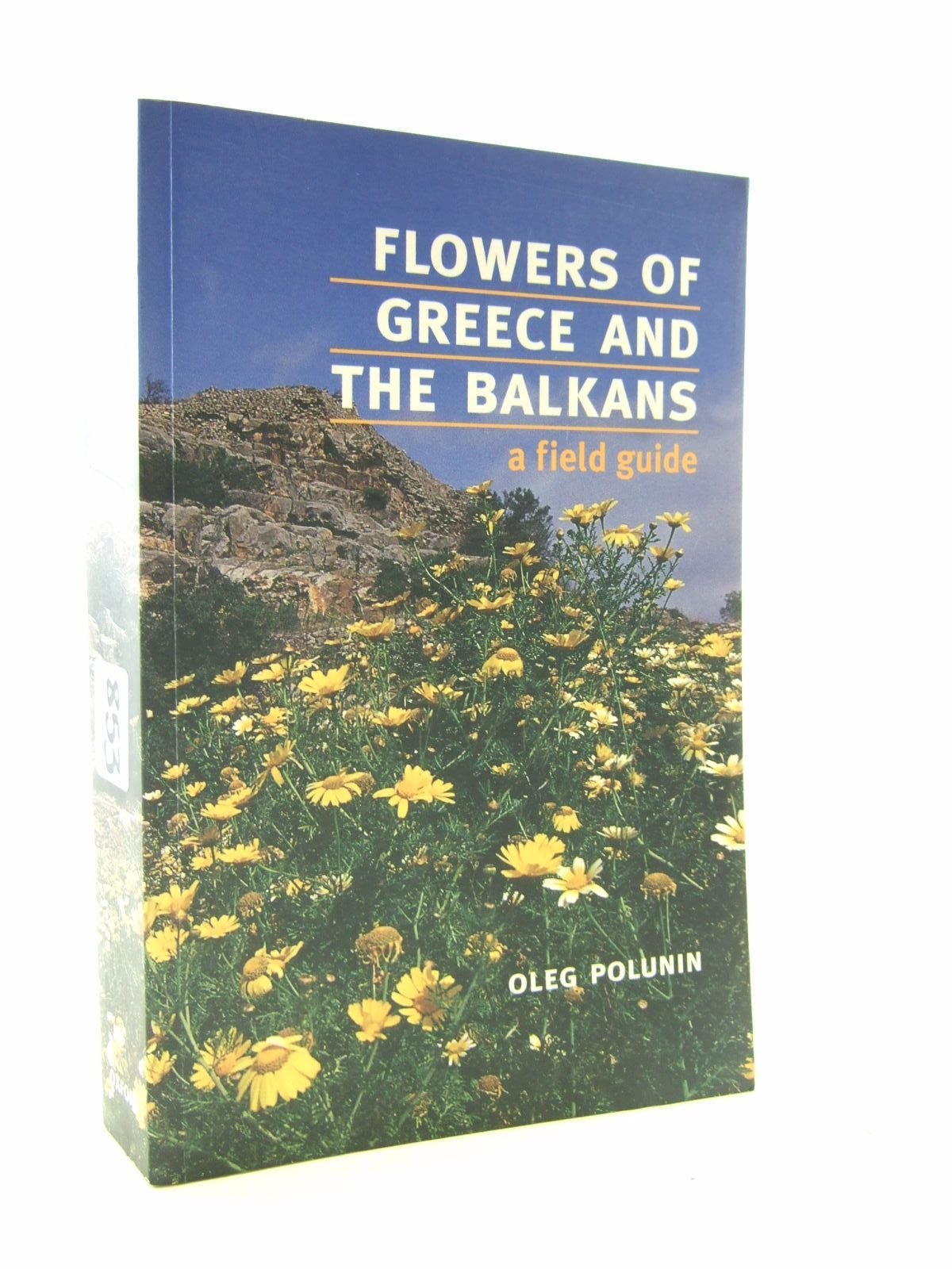 Flowers of Greece and the Balkans: A Field Guide (Oxford Paperba