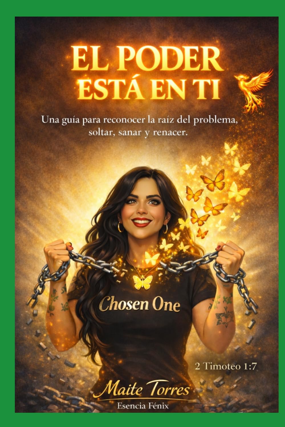 EL PODER ESTÁ EN TI: Una guía para reconocer la raíz del problema, soltar, sanar y renacer