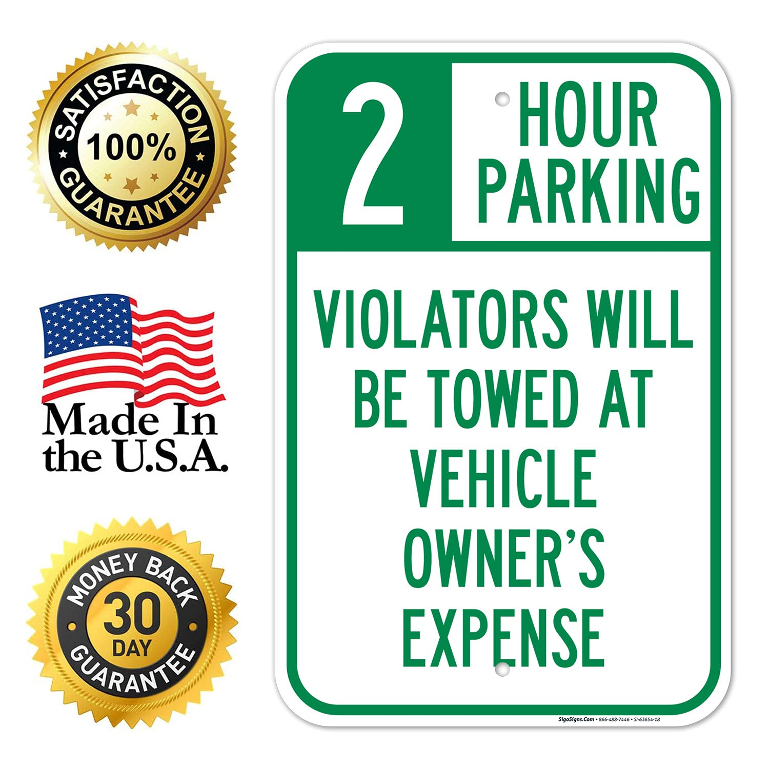 2 Hour Parking Violators Will Be Towed at Vehicle Owner's Expense Sign, 12x18 Inches, Rust Free .063 Aluminum, Fade Resistant, Made in USA