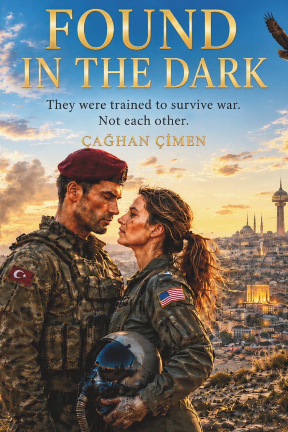 FOUND IN THE DARK: A Military Romance of Duty, Distance, Secrets, and Second Chances