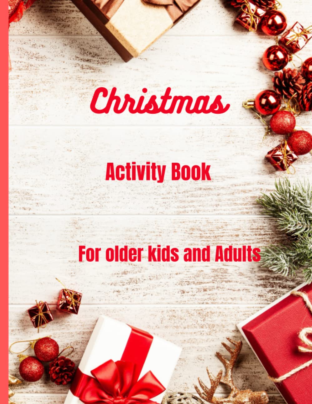 Christmas Activity Book: For older children and Adults