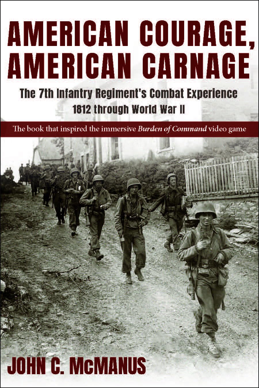 American Courage, American Carnage by John C. McManus - 9780826223357