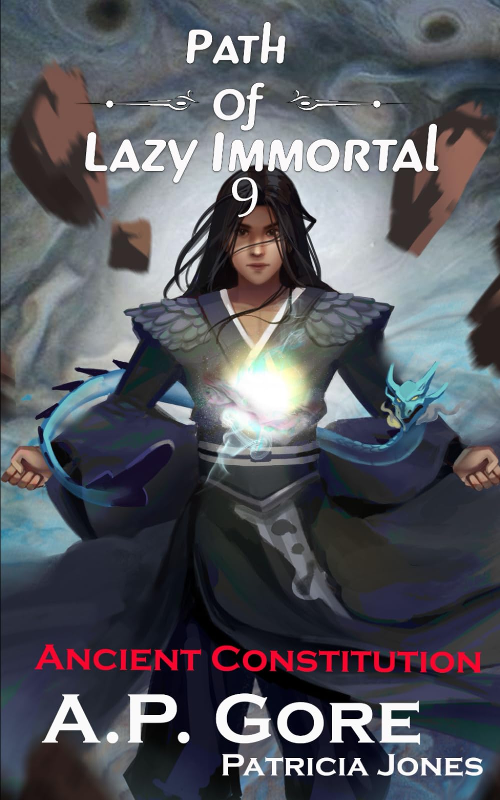 Ancient Constitution: A Wuxia/Xianxia Cultivation Novel (Path of Lazy Immortal)