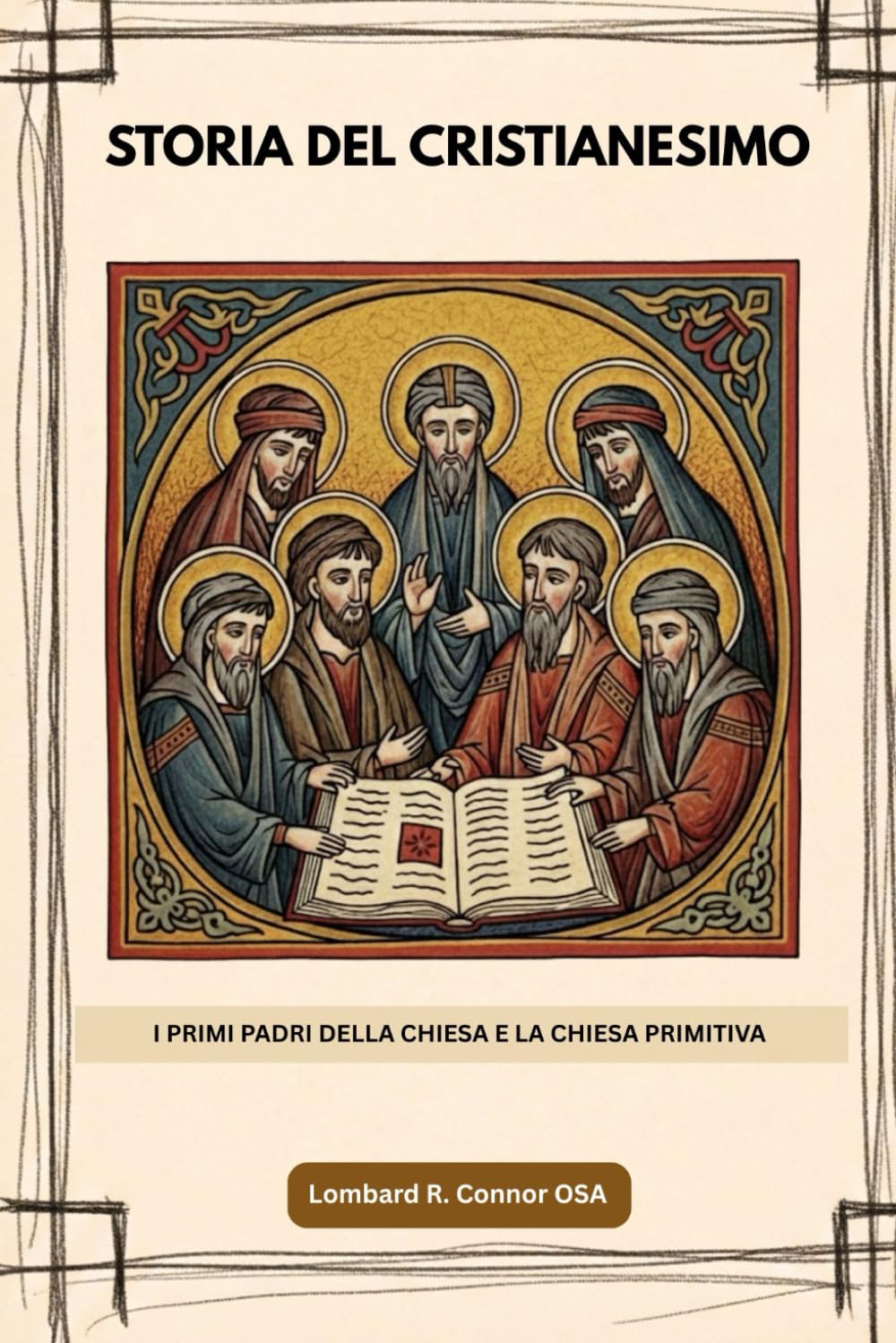 Storia del cristianesimo: I primi Padri della Chiesa e la Chiesa primitiva (I Padri della Chiesa e la serie sulla Chiesa primitiva)