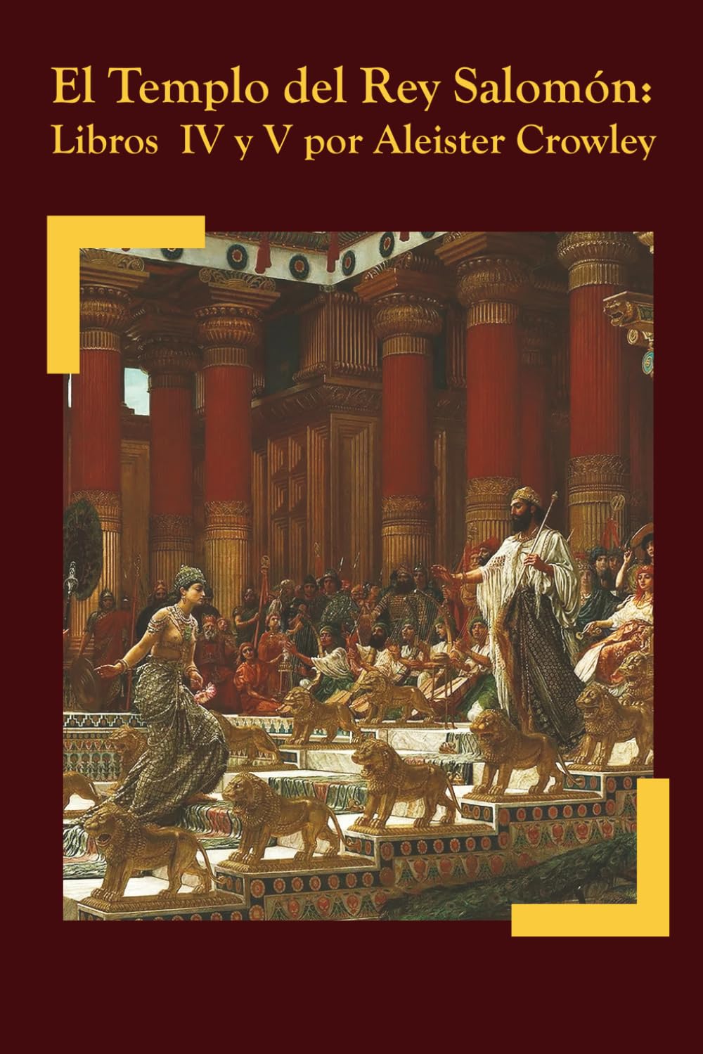 El Templo del Rey Salomón: Libros IV y V