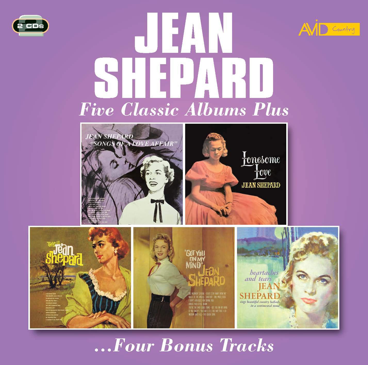 Five Classic Albums Plus (Songs Of A Love Affair / Lonesome Love / This Is Jean Shepard / Got You On My Mind / Heartaches And Tears)