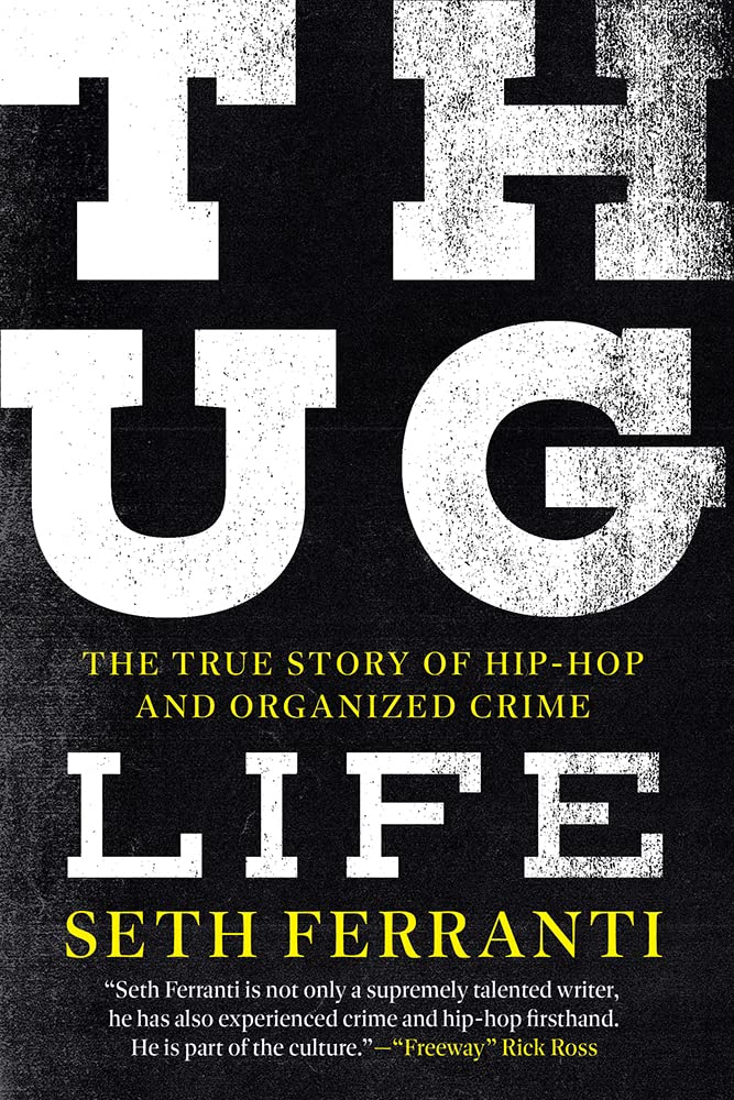 Thug Life true story hip-hop organized crime book rap usa history