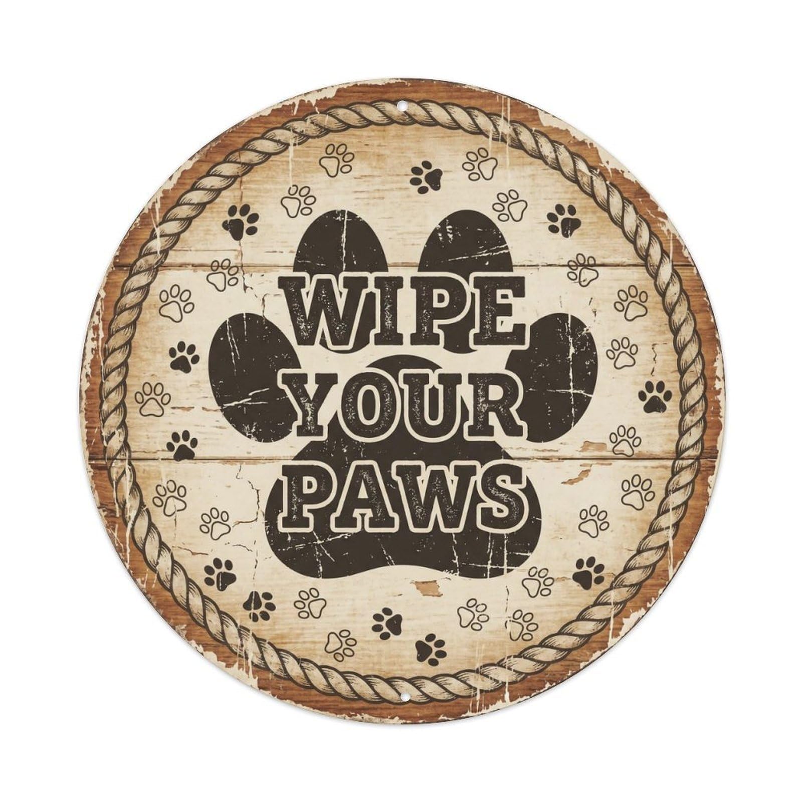 Wipe Your Paws Door Hanger Metal Tin Sign Plaque Wall Decor for Cafe, Club, Garden Round Metal Poster 8x8Inch