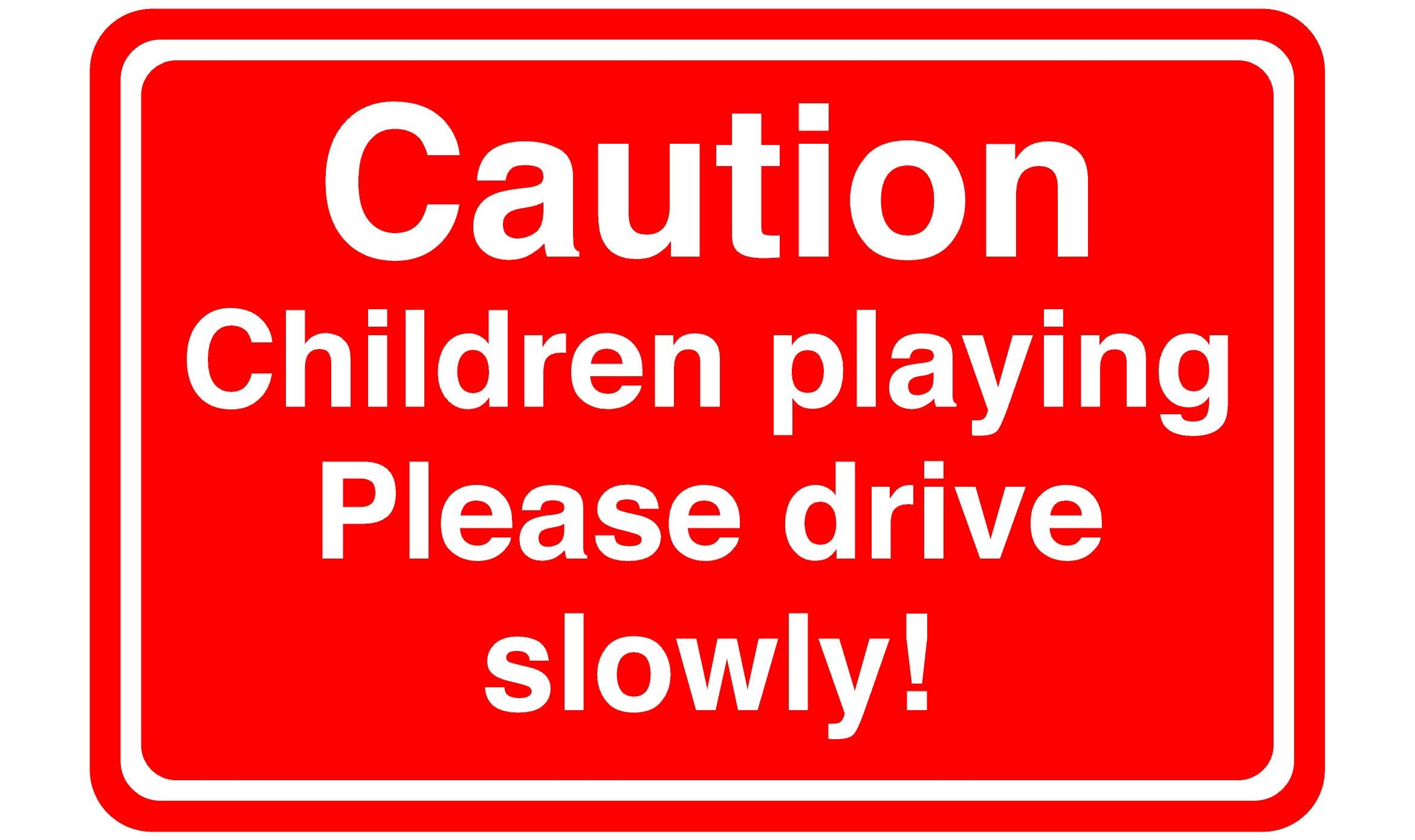 Caution Children playing please drive slowly- 1.2mm Rigid plastic high-visibility and durability for indoor/outdoor usage (400mm x 300mm) Ensures Safety Within 14m Viewing Distance.
