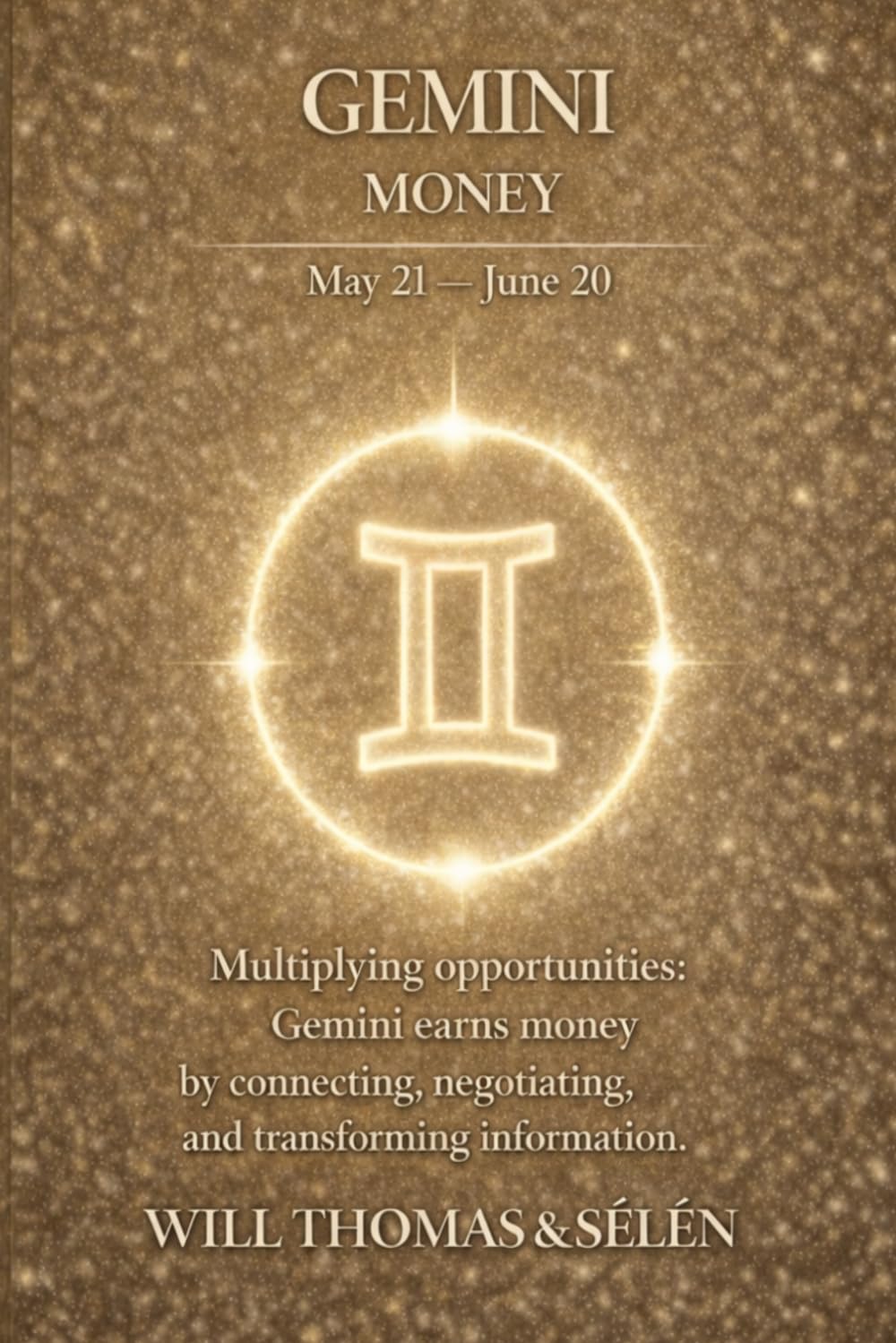 GEMINI THE PSYCHOLOGY OF MONEY: How this sign earns, spends, and makes decisions — understand its patterns to act more effectively (UNDERSTANDING YOUR ... TO BUILD FAIR AND ALIGNED RELATIONSHIPS)