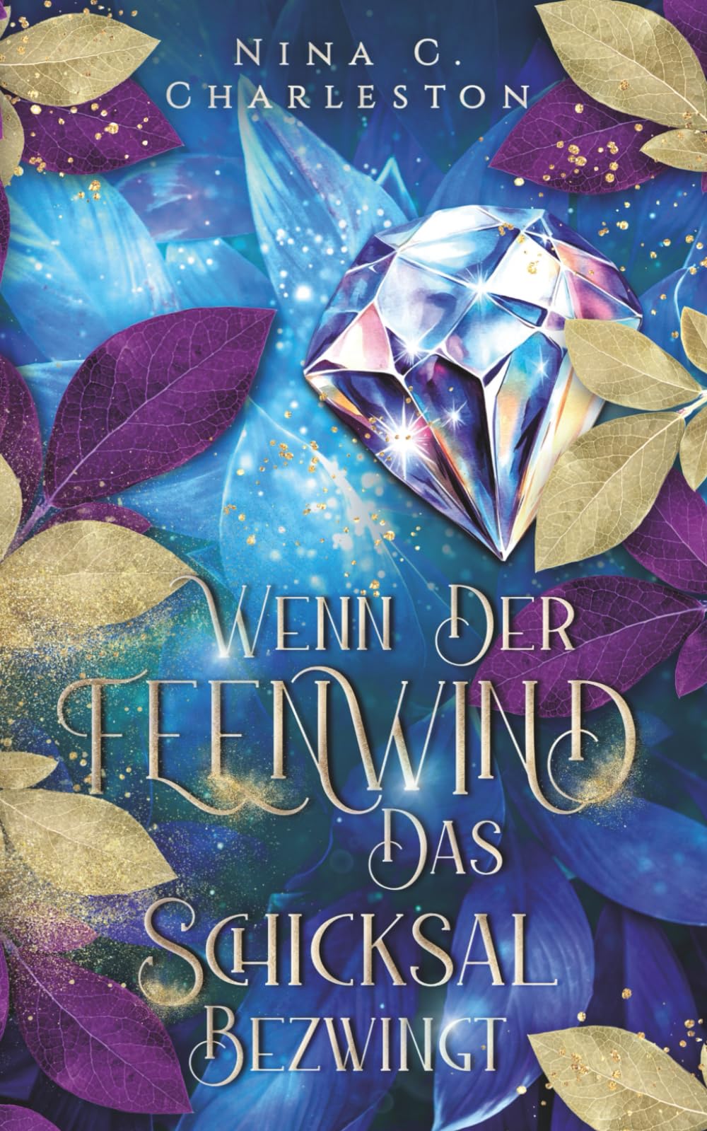 Wenn der Feenwind das Schicksal bezwingt (Die Legende des Feenwindes)
