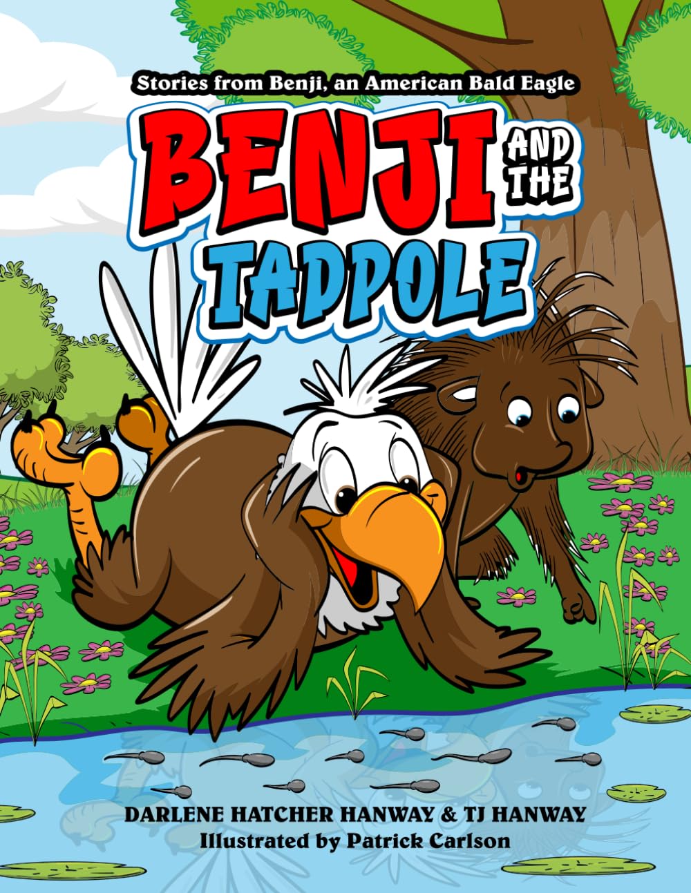 Stories of Benji, an American Bald Eagle: Benji and the Tadpole