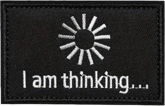 I Am Thinking Loading Symbol Patch, Hook and Loop Morale Patches Tactical Embroidered Funny Military Patch for Clothing, Backpack, Molle Vest, Bag, Jackets, Hat, DIY Applique Accessories Hook & Loop