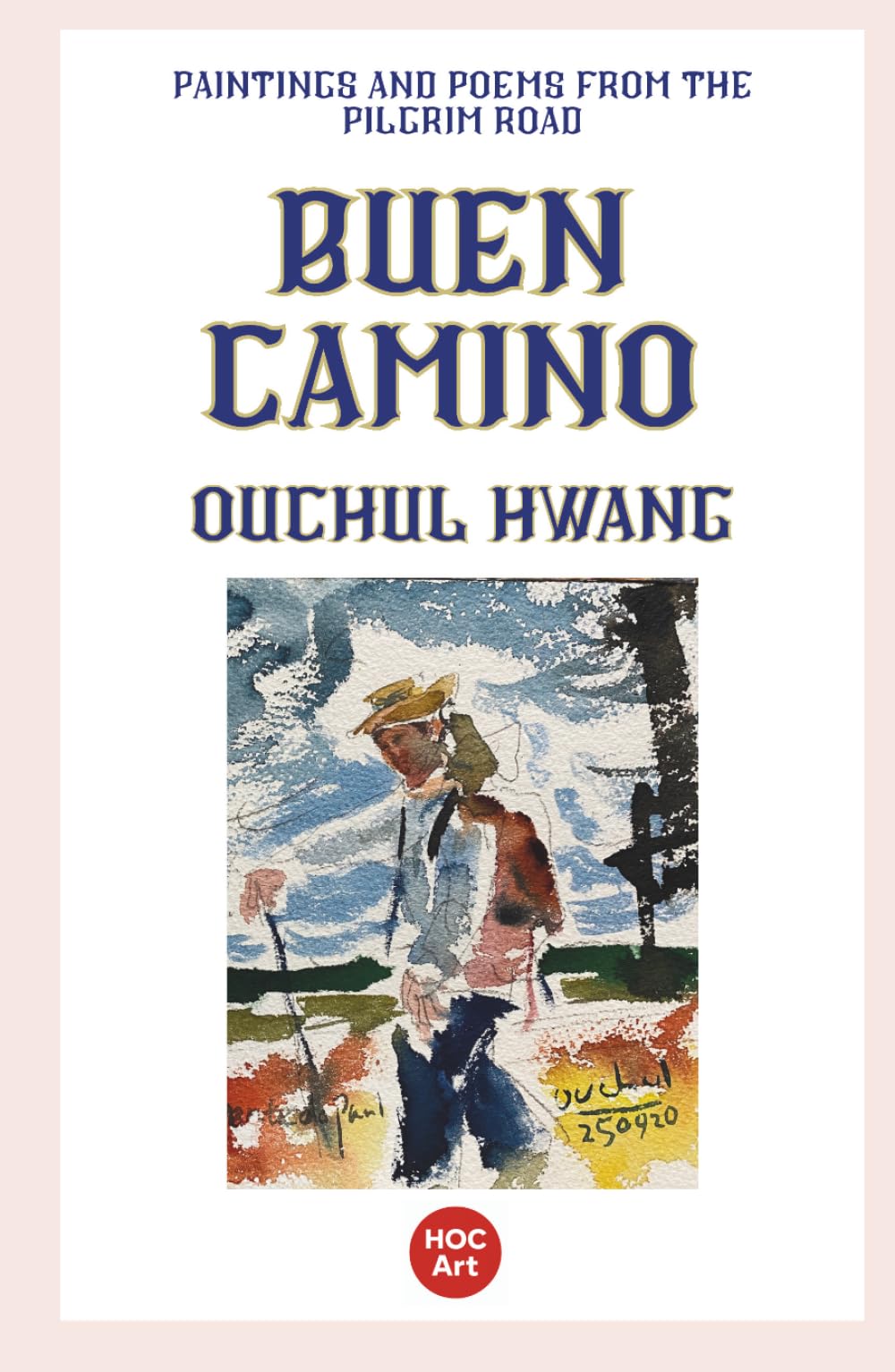 Buen Camino: Watercolors and Poems from the Pilgrim Road