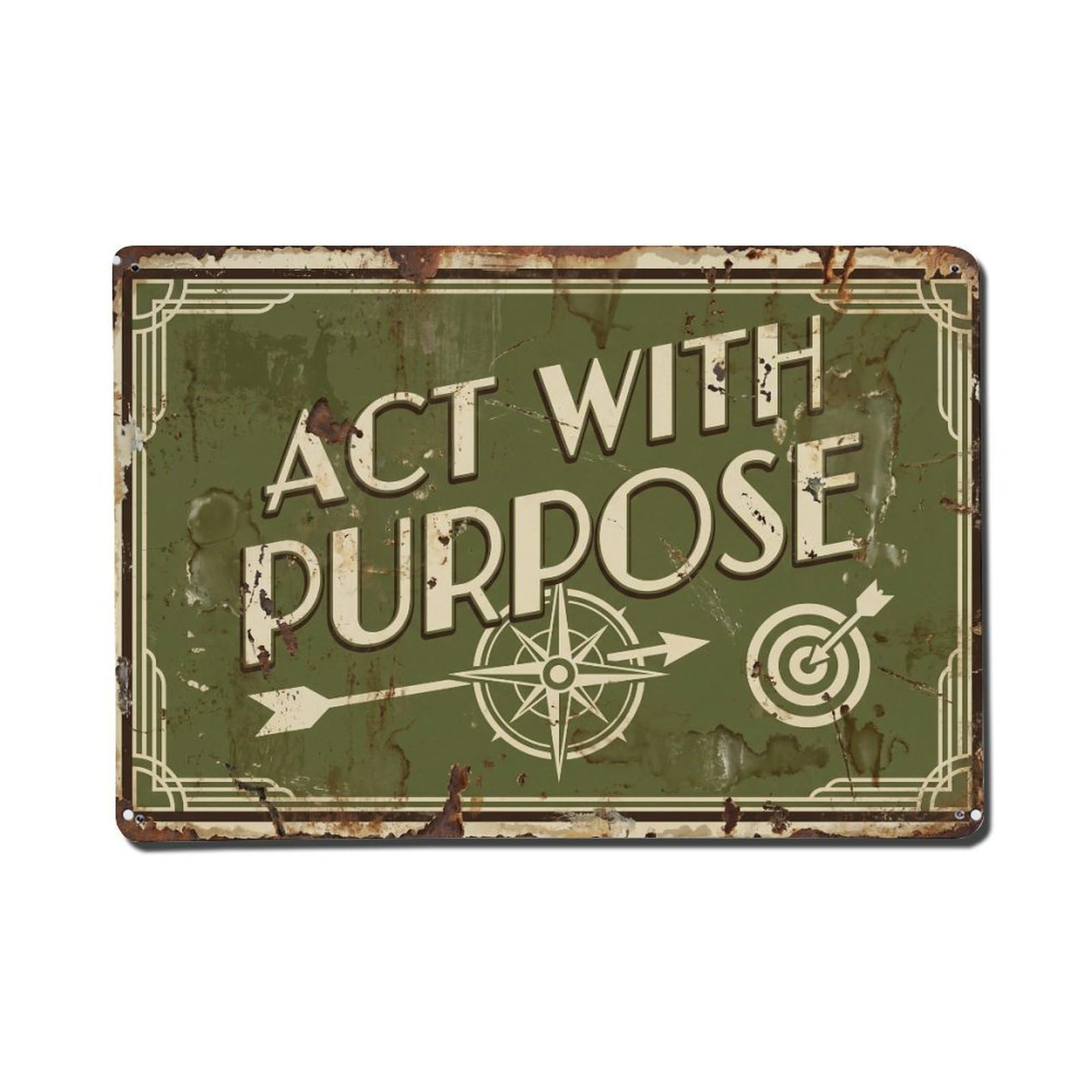 Cmhok Vintage Style Act With Purpose Direction Retro Motivational Slogans Metal Tin Sign Wall Decor For Cafe, Club, Garden Metal Poster 8X12inch