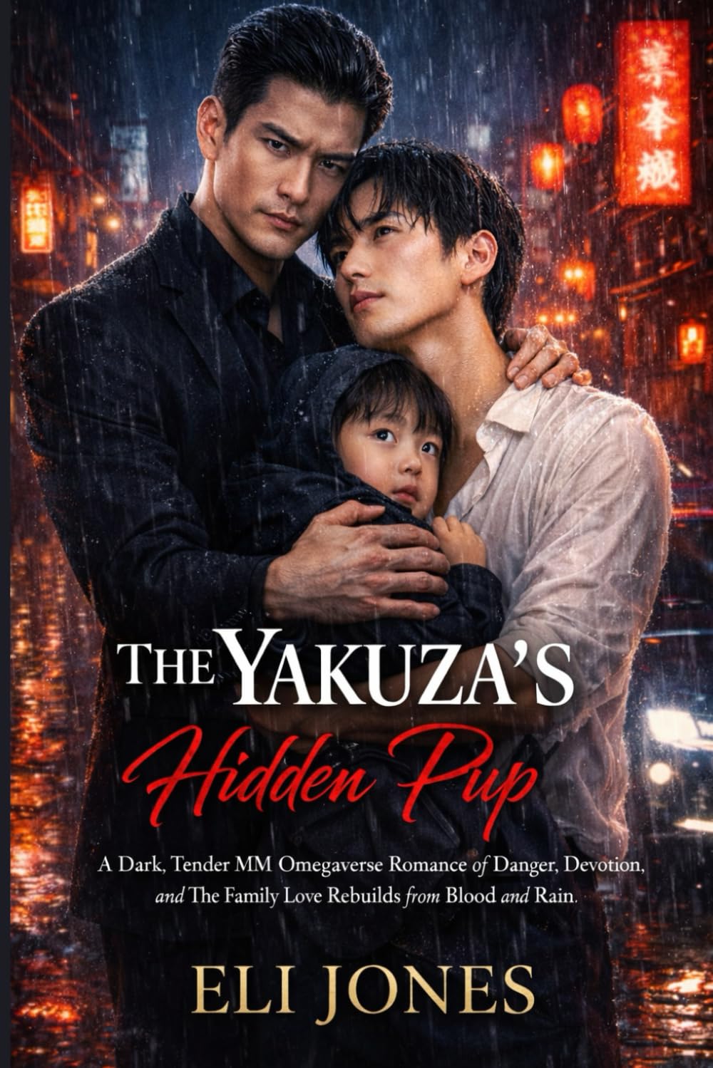 The Yakuza’s Hidden Pup: A Dark, Tender MM Omegaverse Romance of Danger, Devotion, and The Family Love Rebuilds from Blood and Rain.