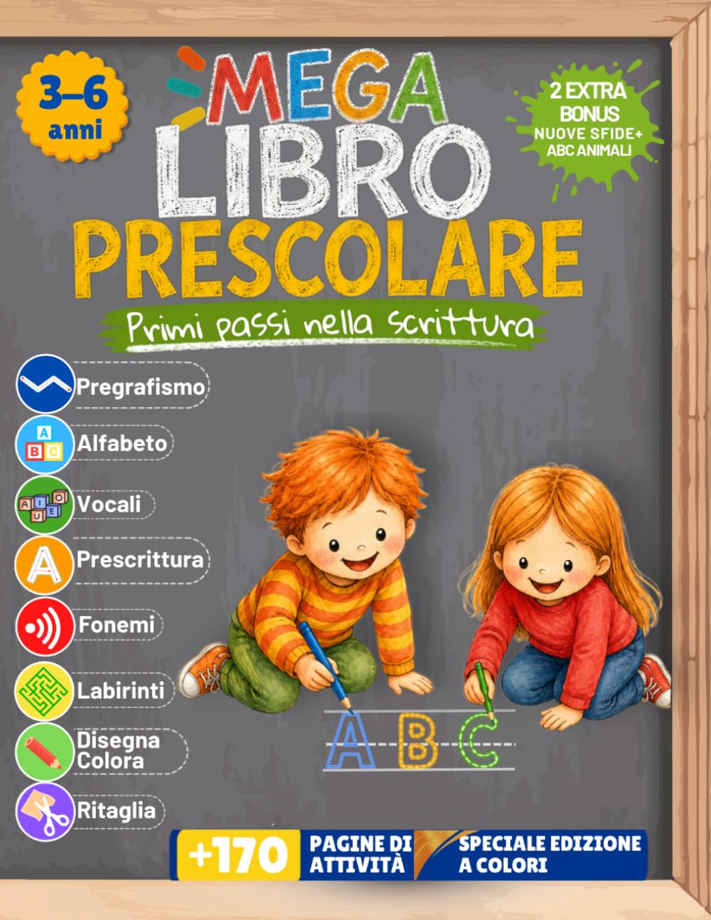 Mega Libro Prescolare-Primi passi nella scrittura: SPECIALE EDIZIONE A COLORI! +170 pagine di attività. Per bambini 3-6 anni: ... (Percorsi di Apprendimento CreaMente)