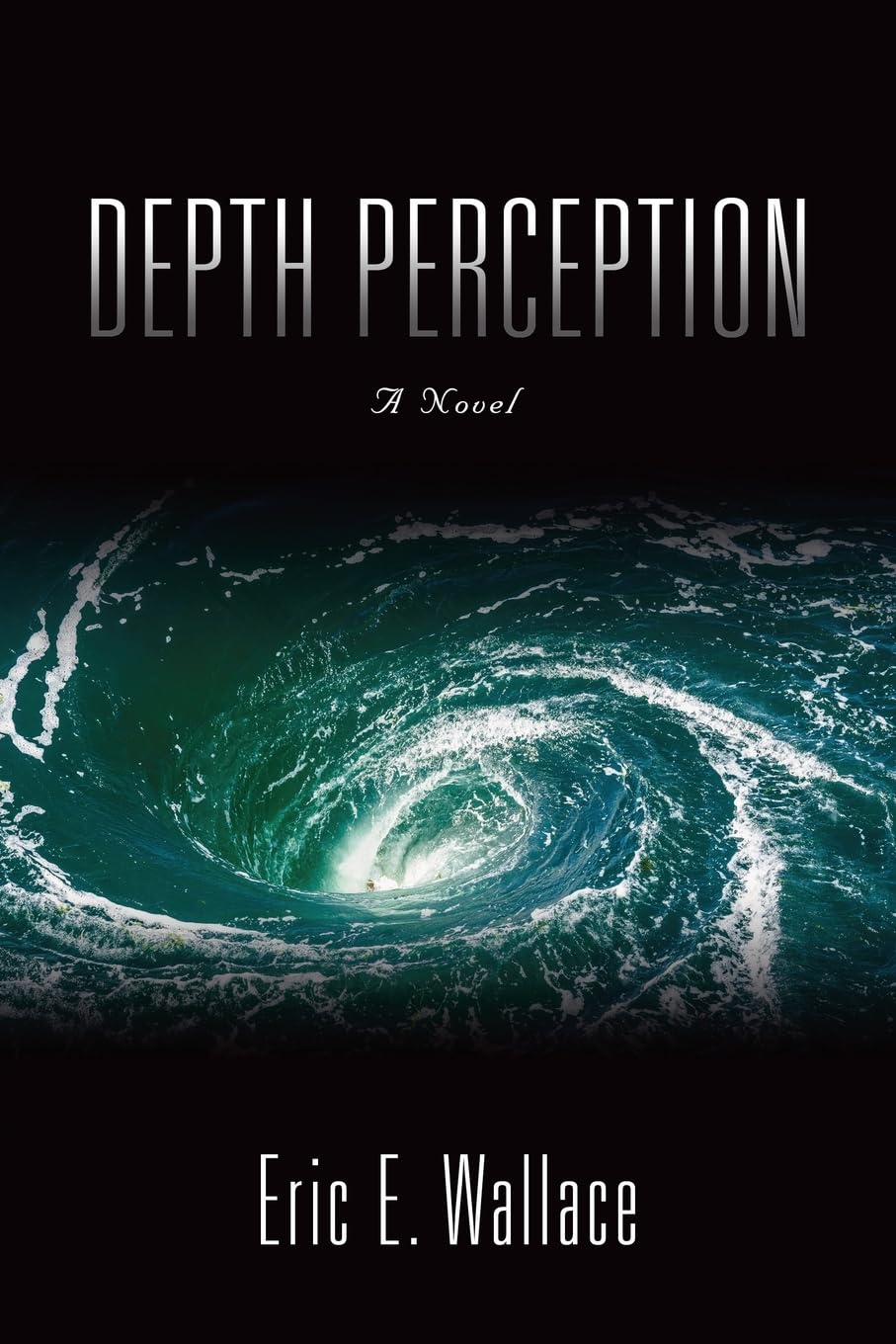 Eric E Wallace Depth Perception (Paperback)