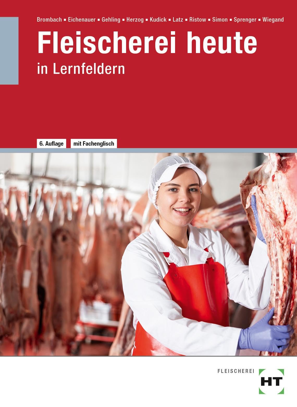 Fleischerei heute: in Lernfeldern