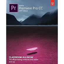 Adobe Premiere Pro CC Classroom in a Book 2019 Release