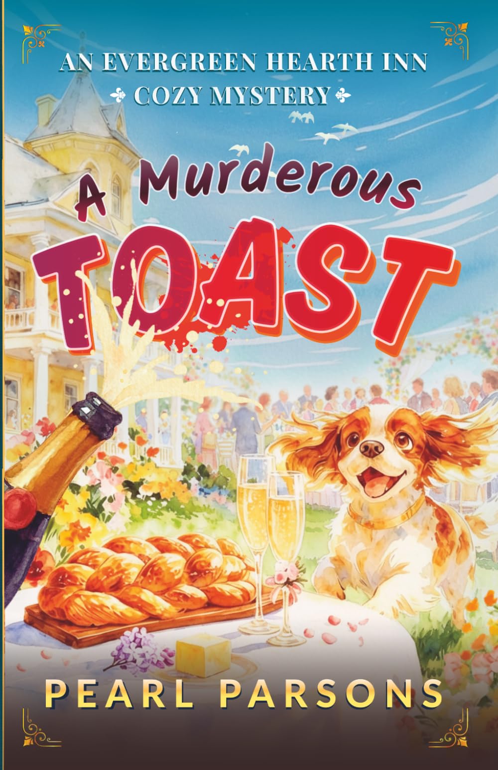 A Murderous Toast: A Beacon Bay Cozy Mystery (The Evergreen Hearth Inn Cozy Mysteries)