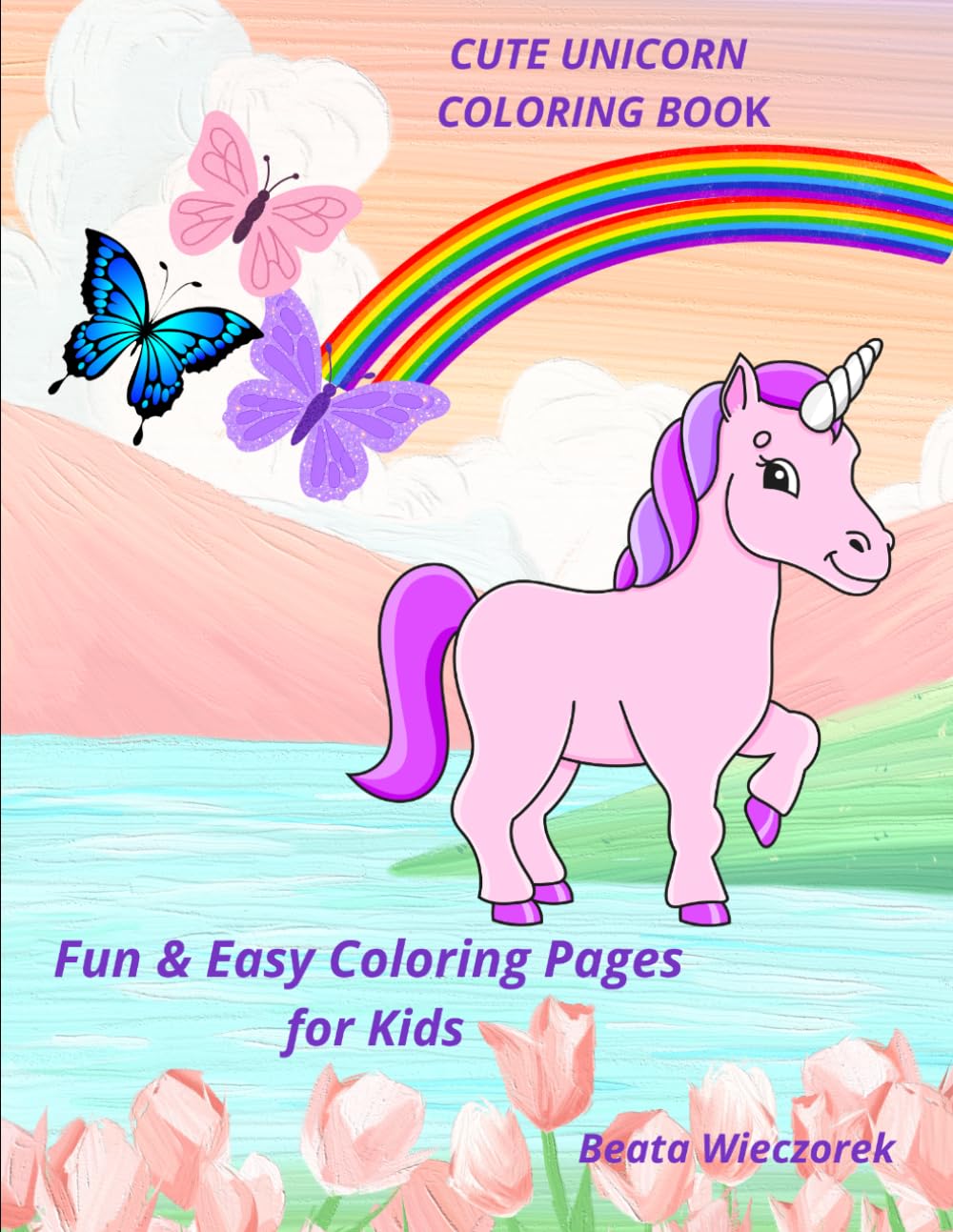 My Unicorn Coloring Book: Cute Unicorn Coloring Book for Kids
