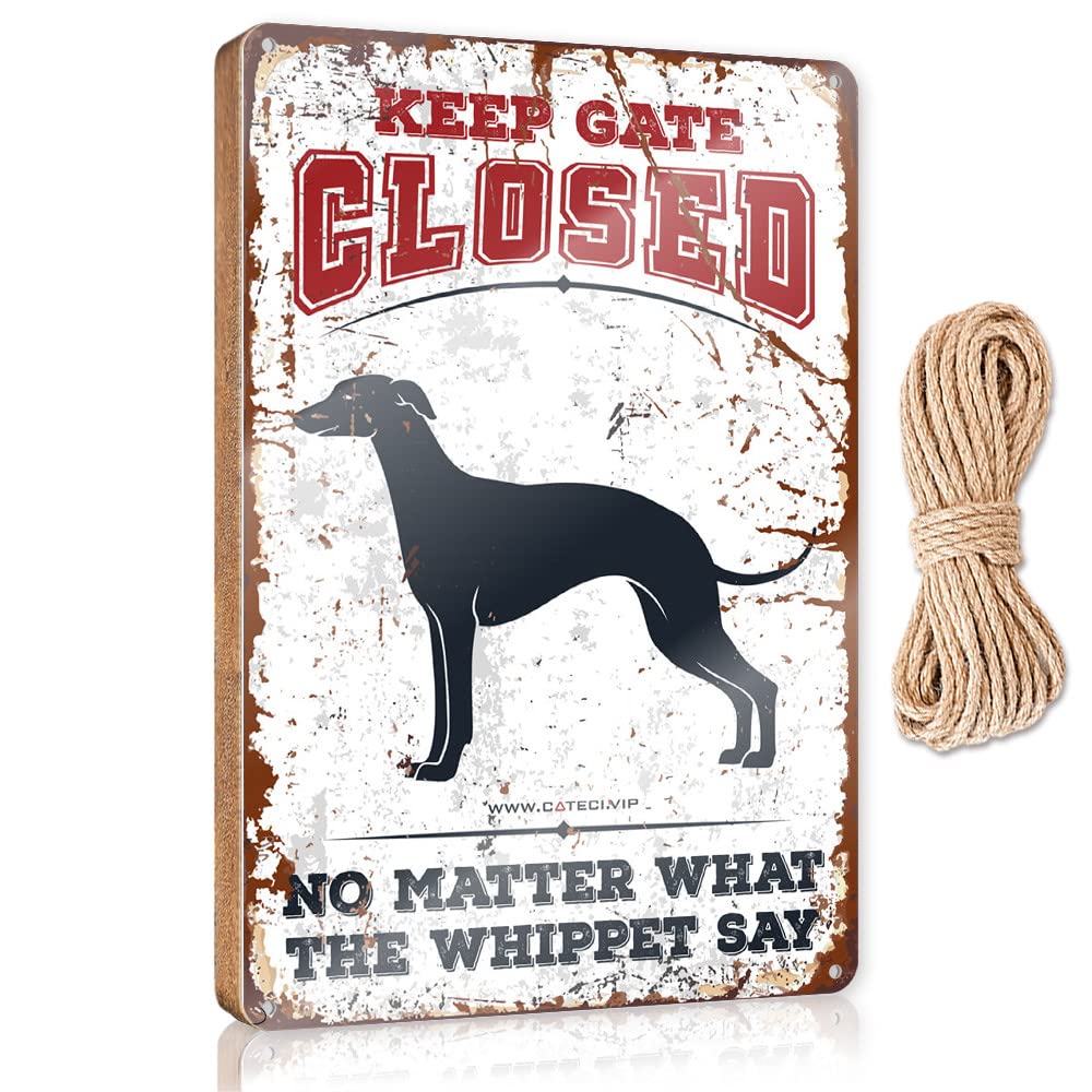 YYHLEH Funny Bathroom Signs Wall Decor Keep Gate Closed No Matter What The Whippet Say Wooden Sign(23X35CM)