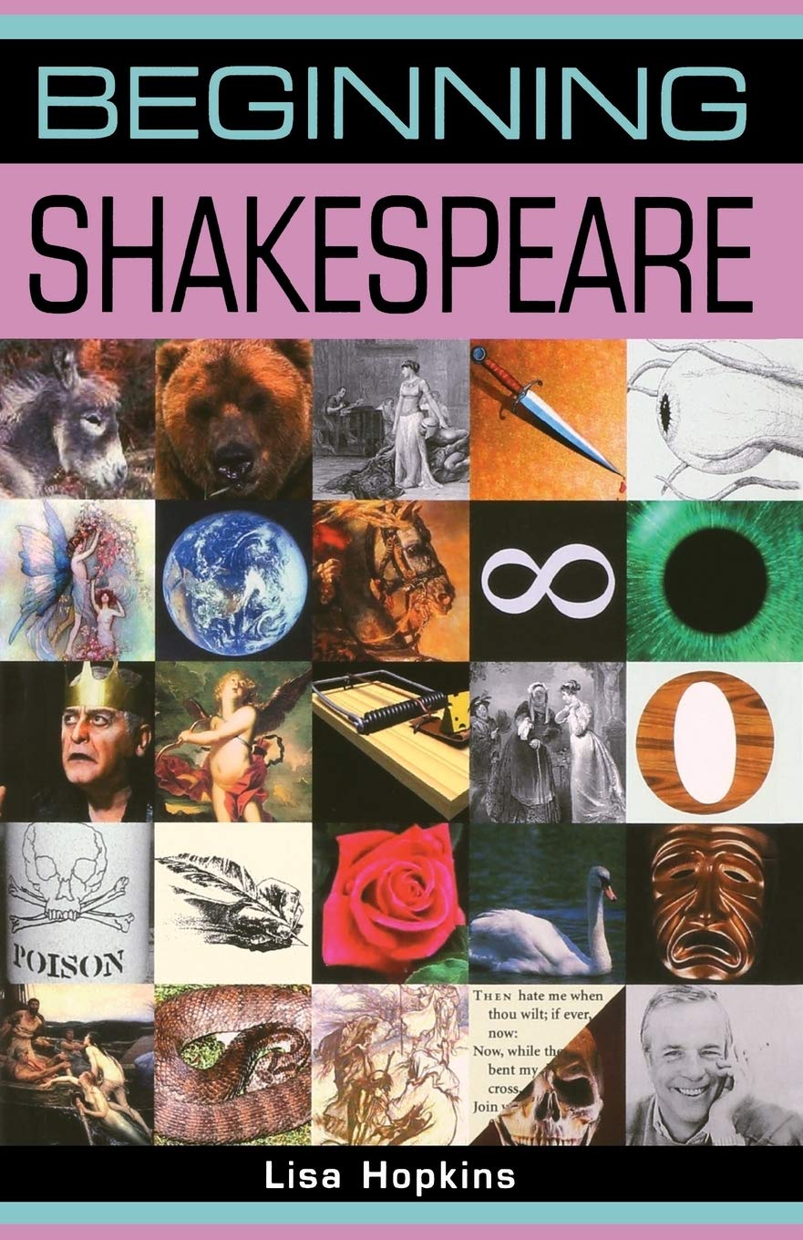 Beginning Shakespeare,Lisa Hopkins
