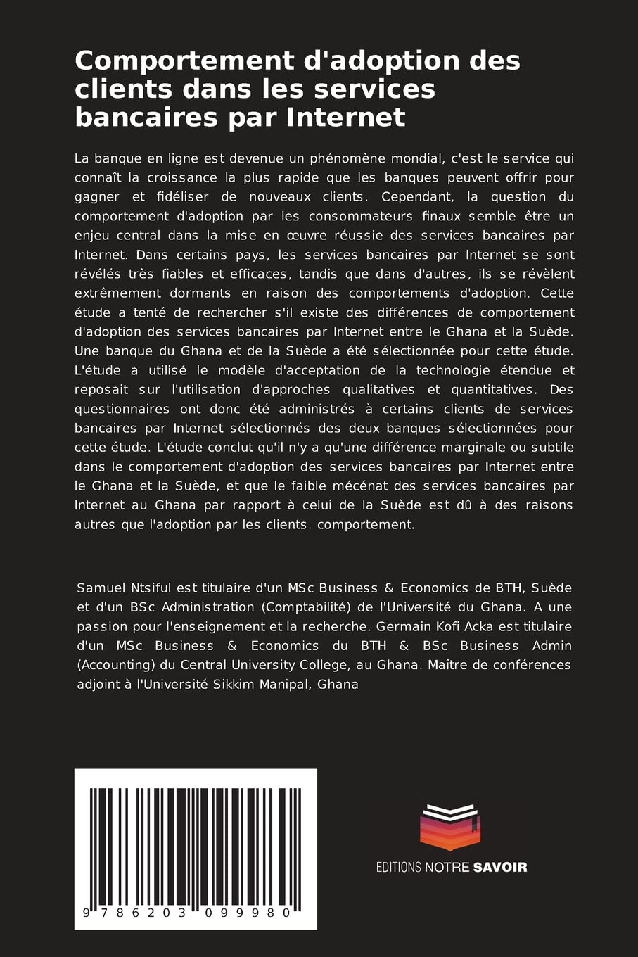 Comportement d'adoption des clients dans les services bancaires par Internet: Une analyse comparative du Ghana et de la Suède