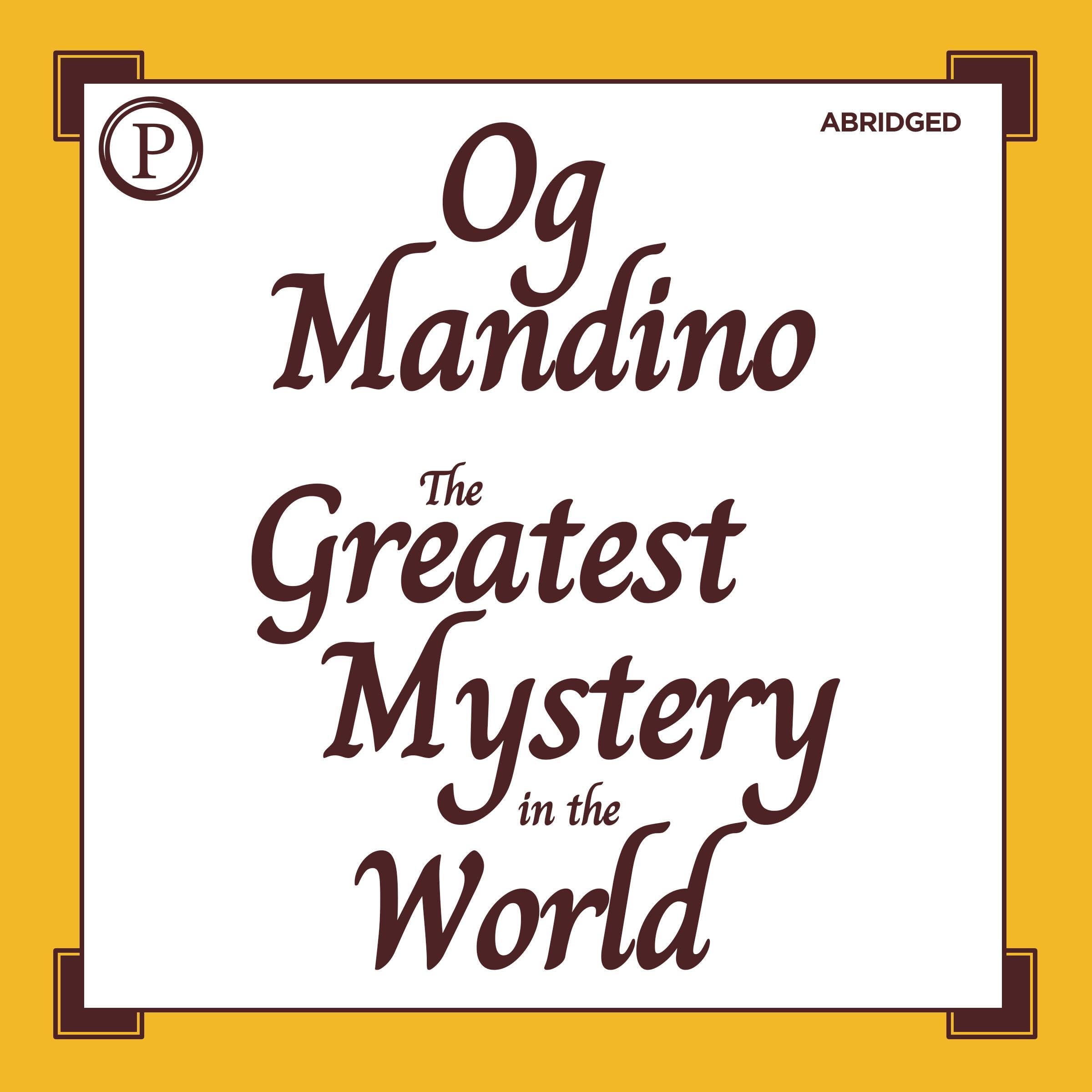 The Greatest Mystery in the World