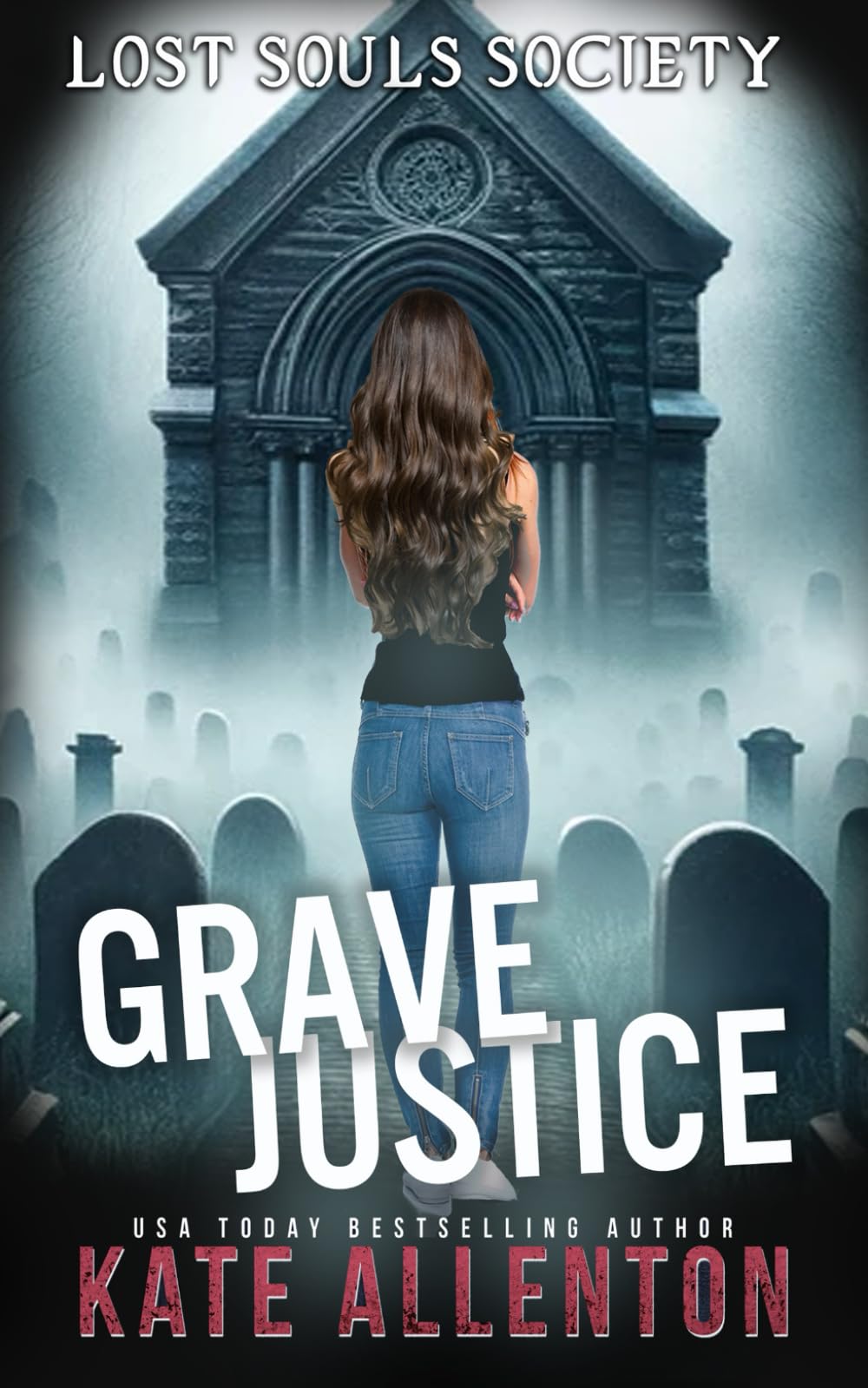 Grave Justice (Lost Souls Society)