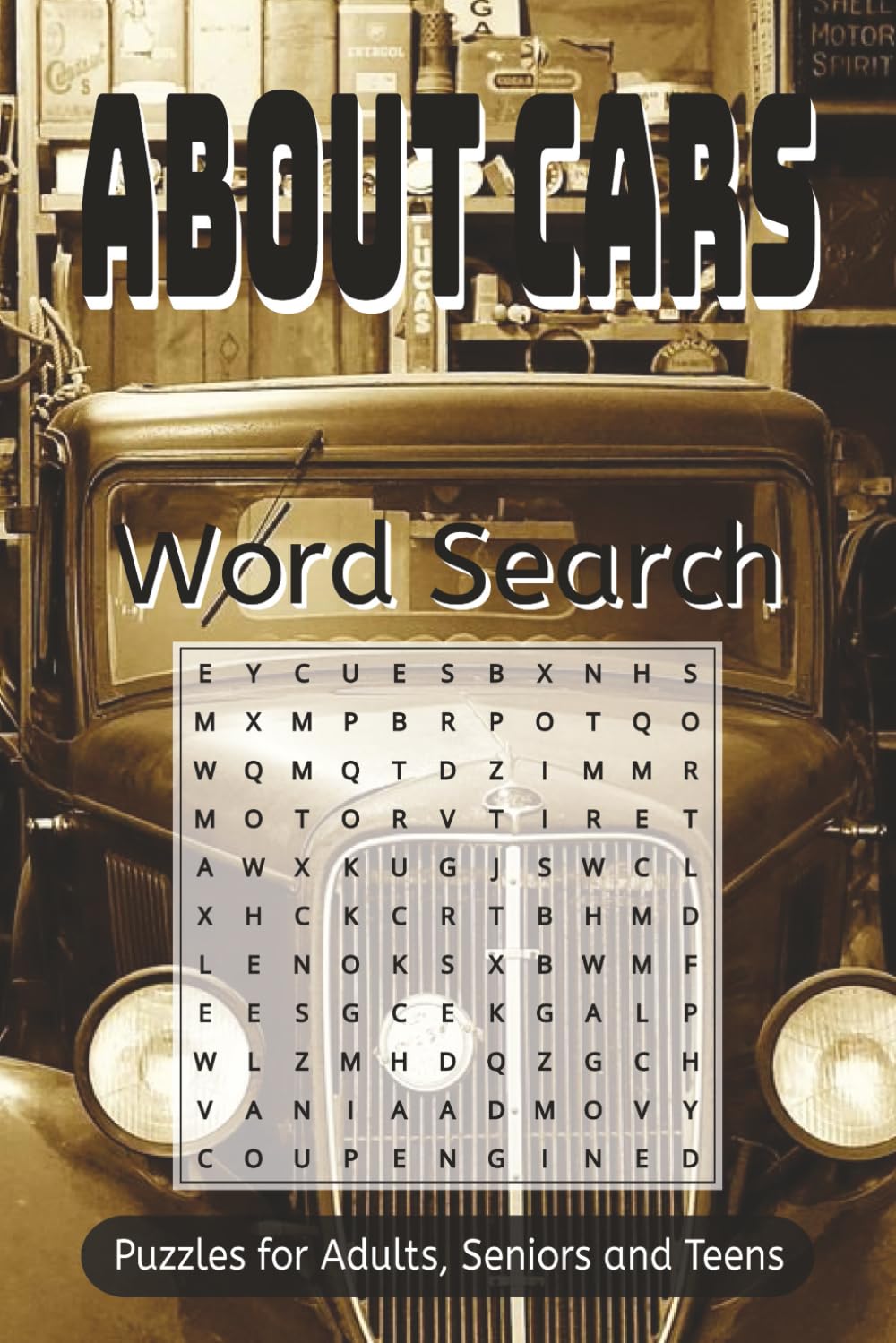 About Cars Words Search Puzzle Book: Word search with Easy to Read Print about Cars, Vehicles, Automobiles and More | 6x9 inches, 110 pages | 50+ Puzzles ... Gift for Vacations, Holidays and Free Time