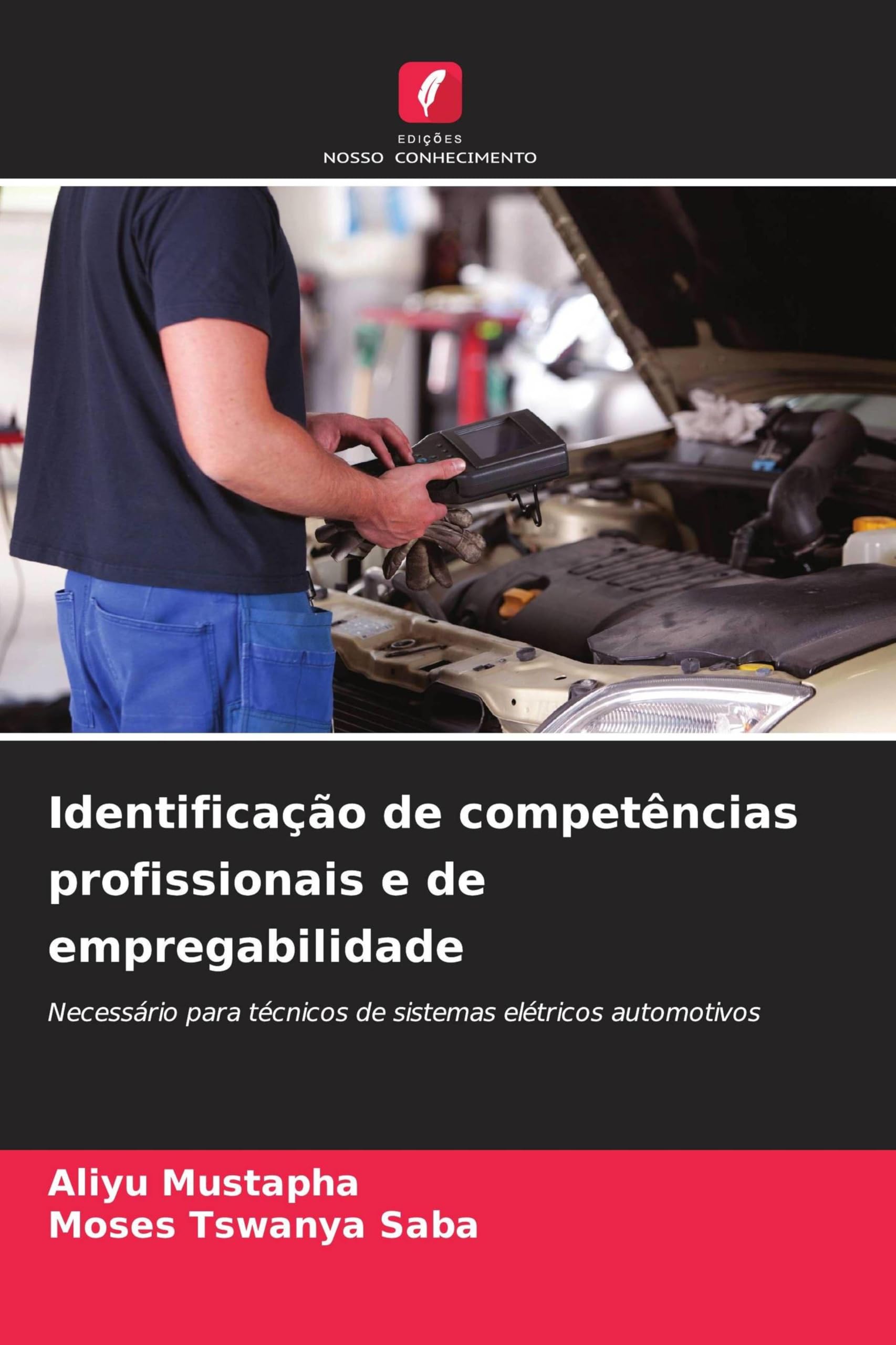 Identificação de competências profissionais e de empregabilidade: Necessário para técnicos de sistemas elétricos automotivos