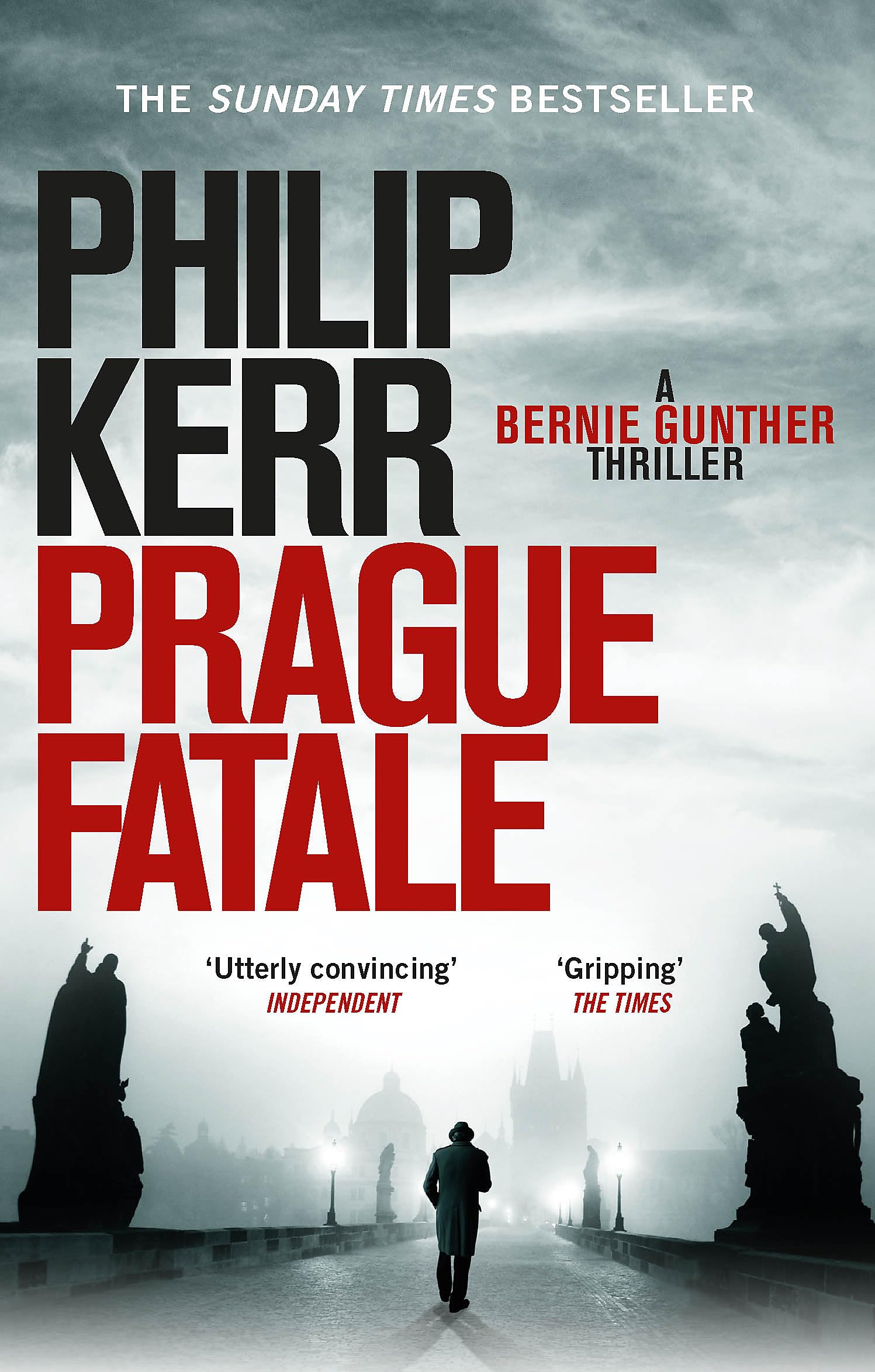 Prague Fatale: Bernie Gunther Thriller 8 (Bernie Gunther Mystery 8)-Philip Kerr