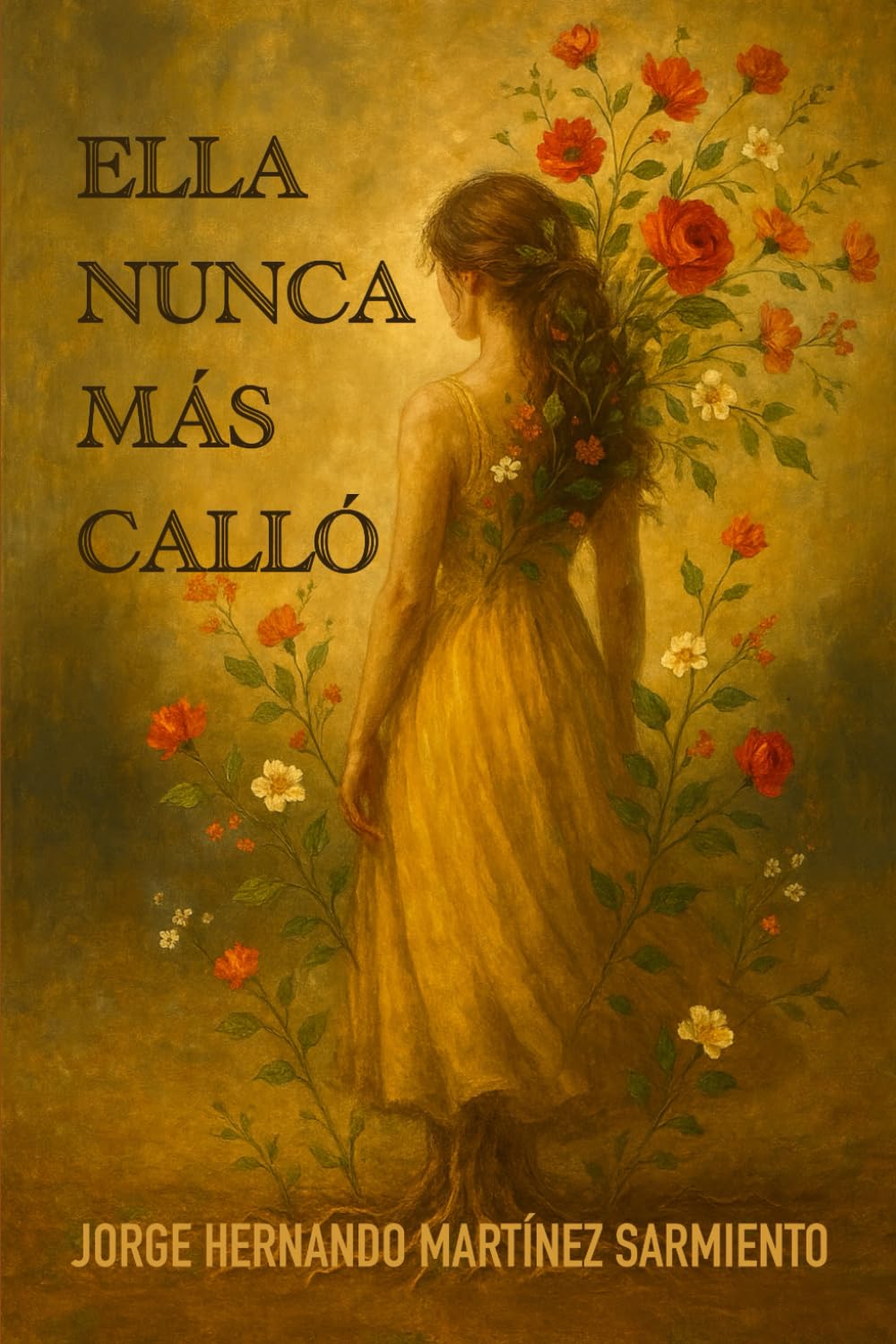 ELLA NUNCA MÁS CALLÓ