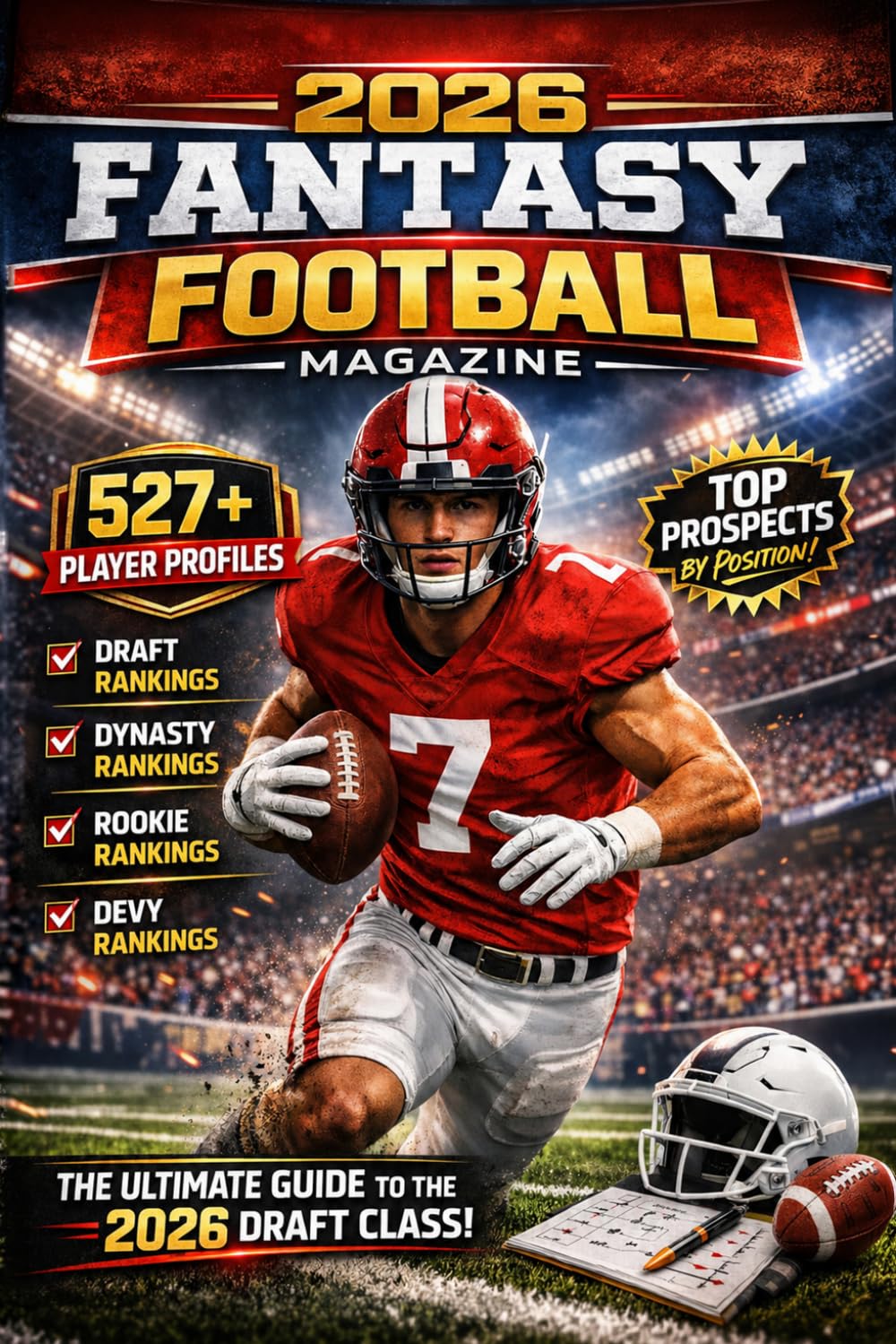 2026 Fantasy Footbal Magazine: The Complete NFL Fantasy Draft Guide with All 527 Player Profiles, Dynasty Rankings, Rookie Rankings, Devy Rankings, and Scouting Reports