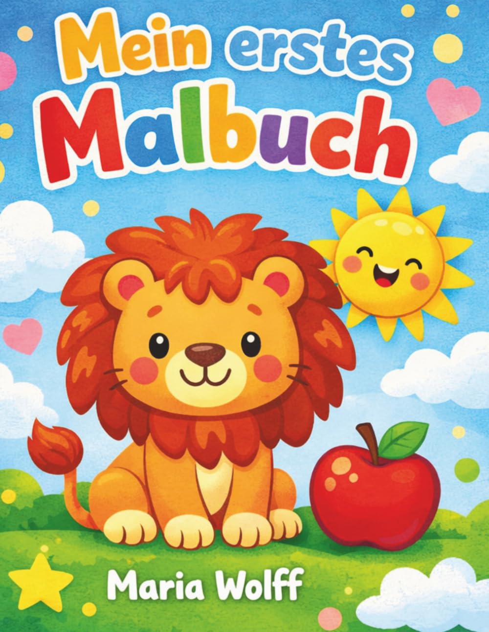Mein erstes Malbuch: Viele verschiedene Motive – großes Ausmalbuch für Kinder ab 3 Jahren Einfache Bilder zur Förderung von Kreativität und Feinmotorik