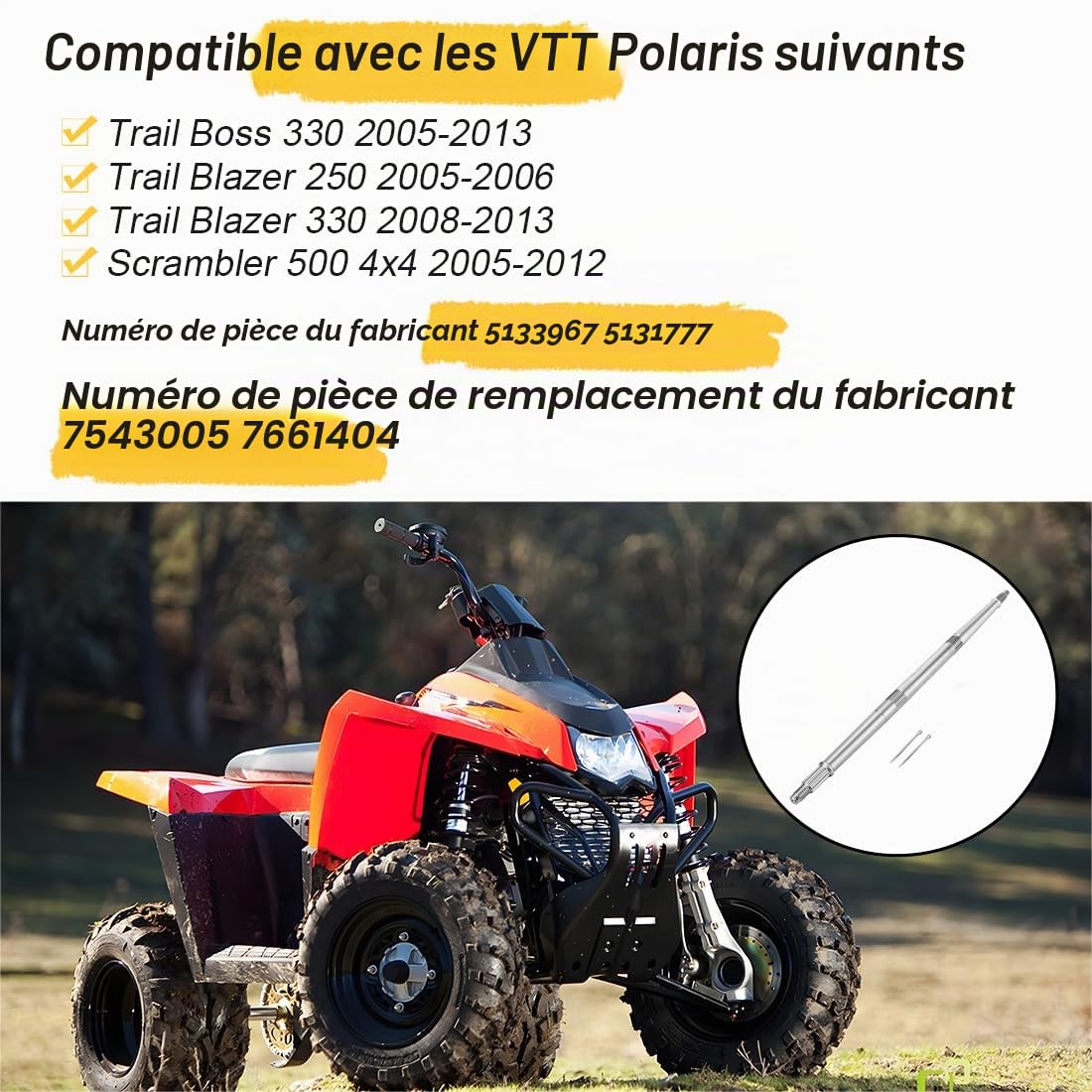 Arbre d'essieu arrière pour Polaris Trail Blazer 250 330 Trail Boss 330 Scrambler 500 4x4 2005-2013 OEM 5133967