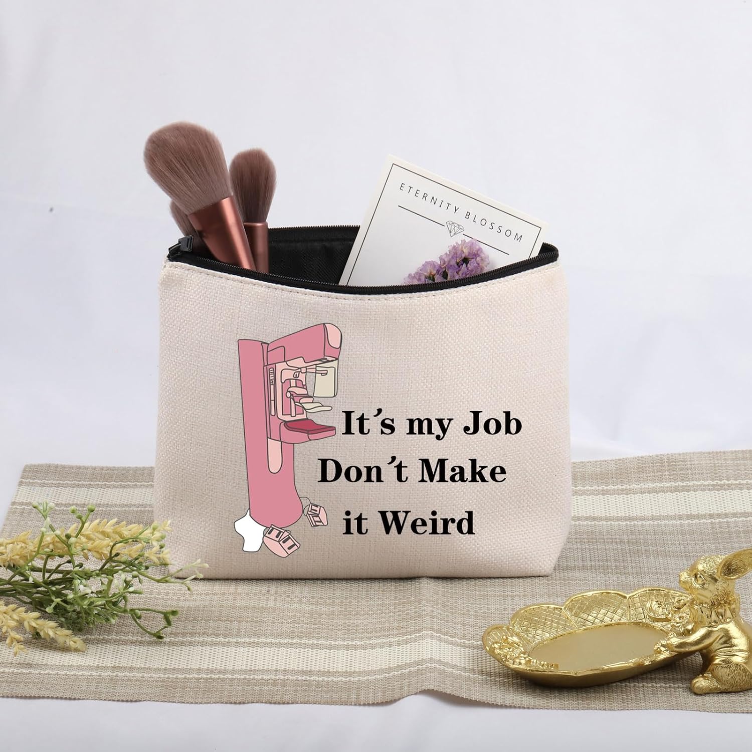 JNIAP Mammography Gift It’s My Job Don’t Make it Weird Cosmetic Bag Mammo Tech Gift (It’s my Job Bag) image 3