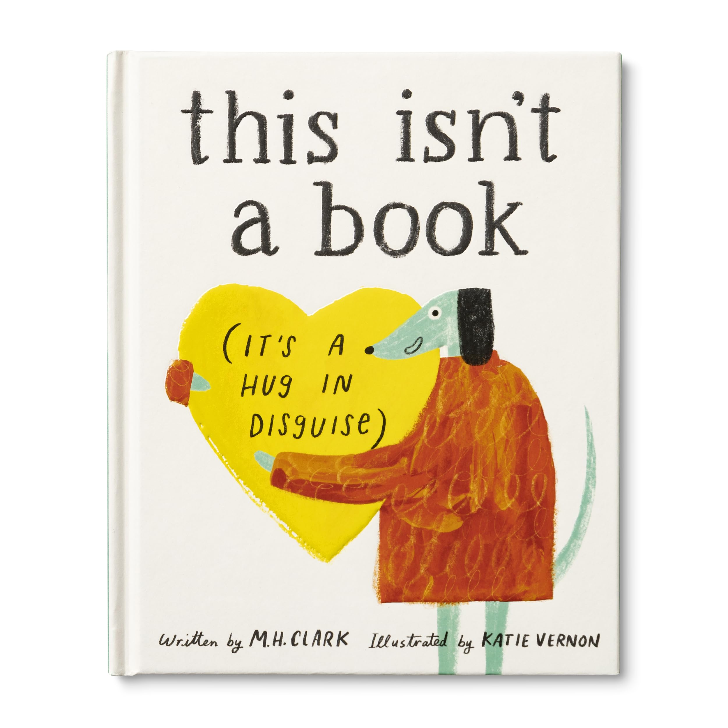 This Isn't a Book (It's a Hug in Disguise): A Feel-Good Gift for Any Occasion