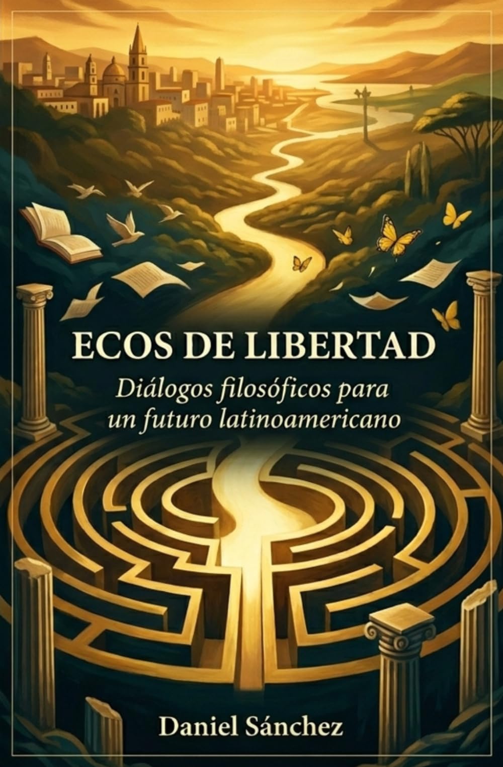 Ecos de Libertad: Diálogos filosóficos para un futuro latinoamericano