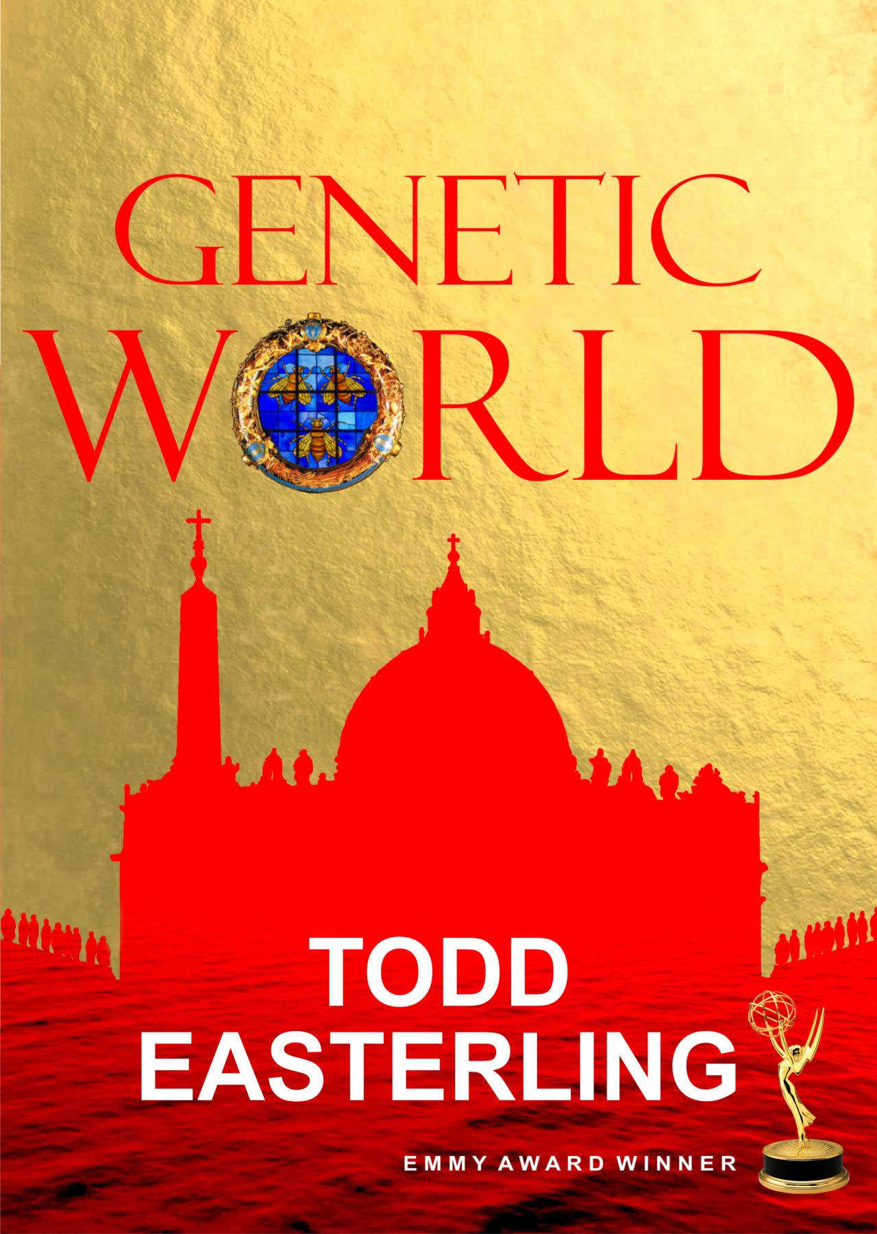 GENETIC WORLD: The next step beyond Dan Brown's The Da Vinci Code, and Michael Crichton's Jurassic Park and West World