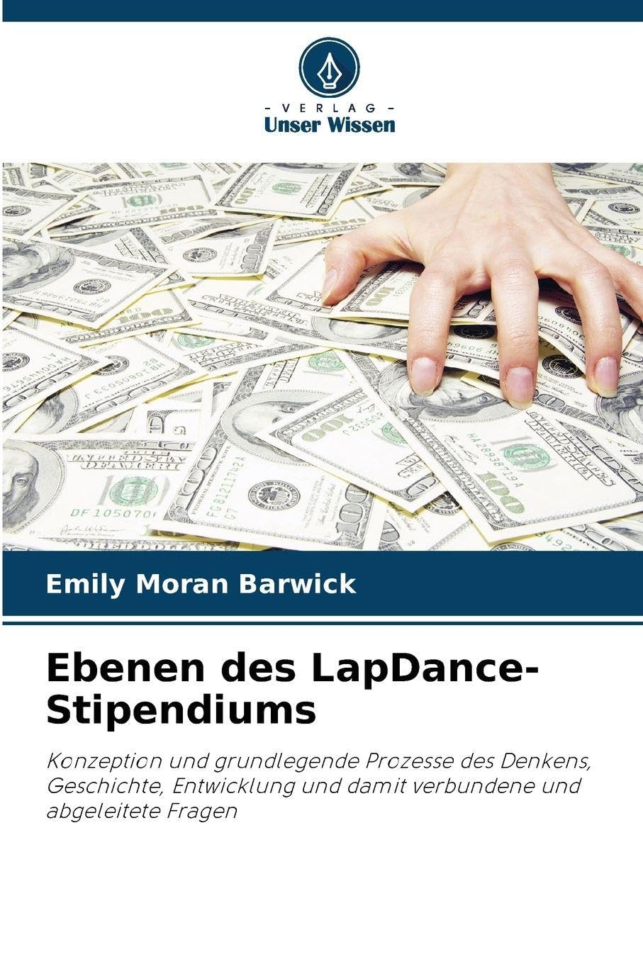 Ebenen des LapDance-Stipendiums: Konzeption und grundlegende Prozesse des Denkens, Geschichte, Entwicklung und damit verbundene und abgeleitete Fragen