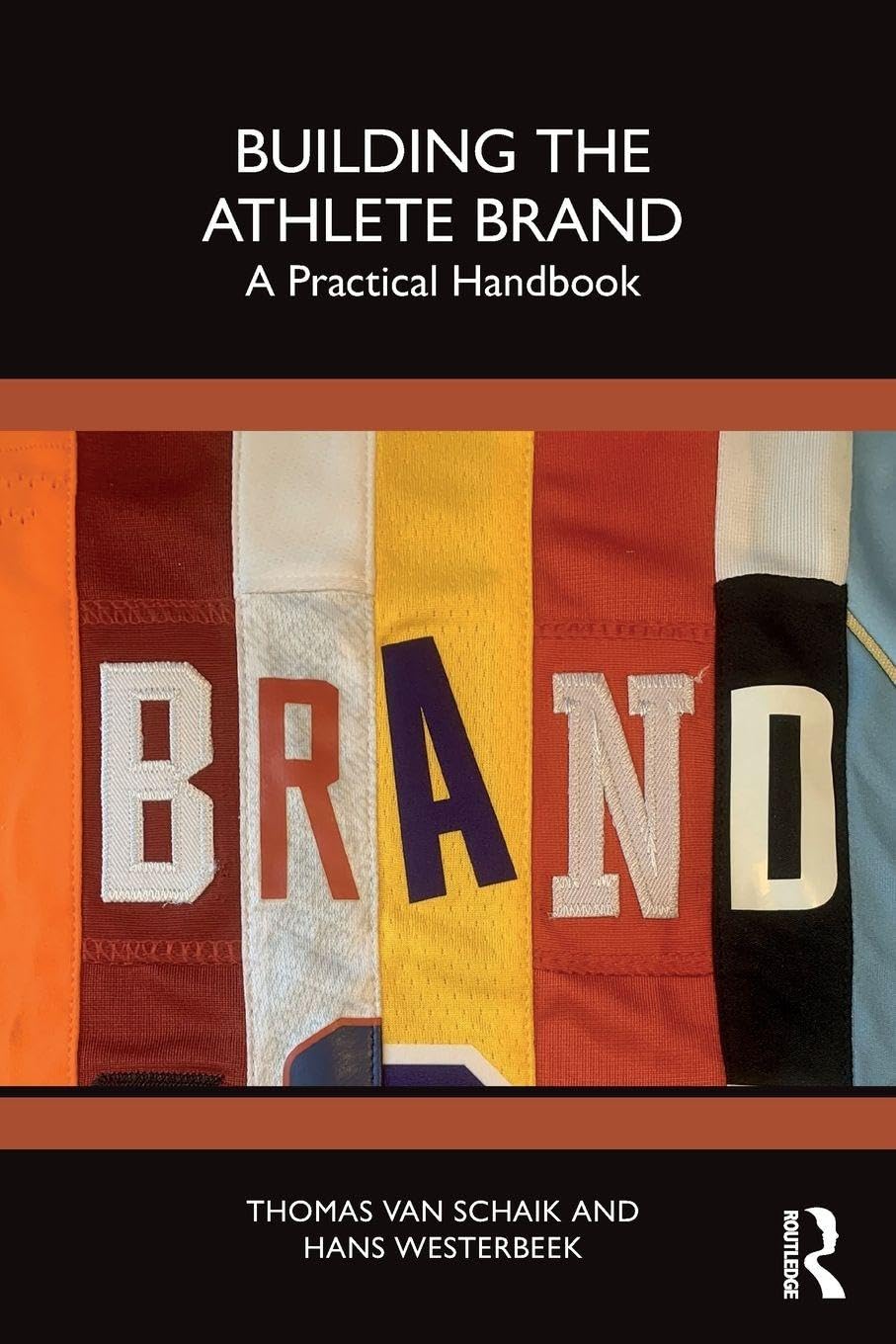 Building the Athlete Brand: A Practical Handbook