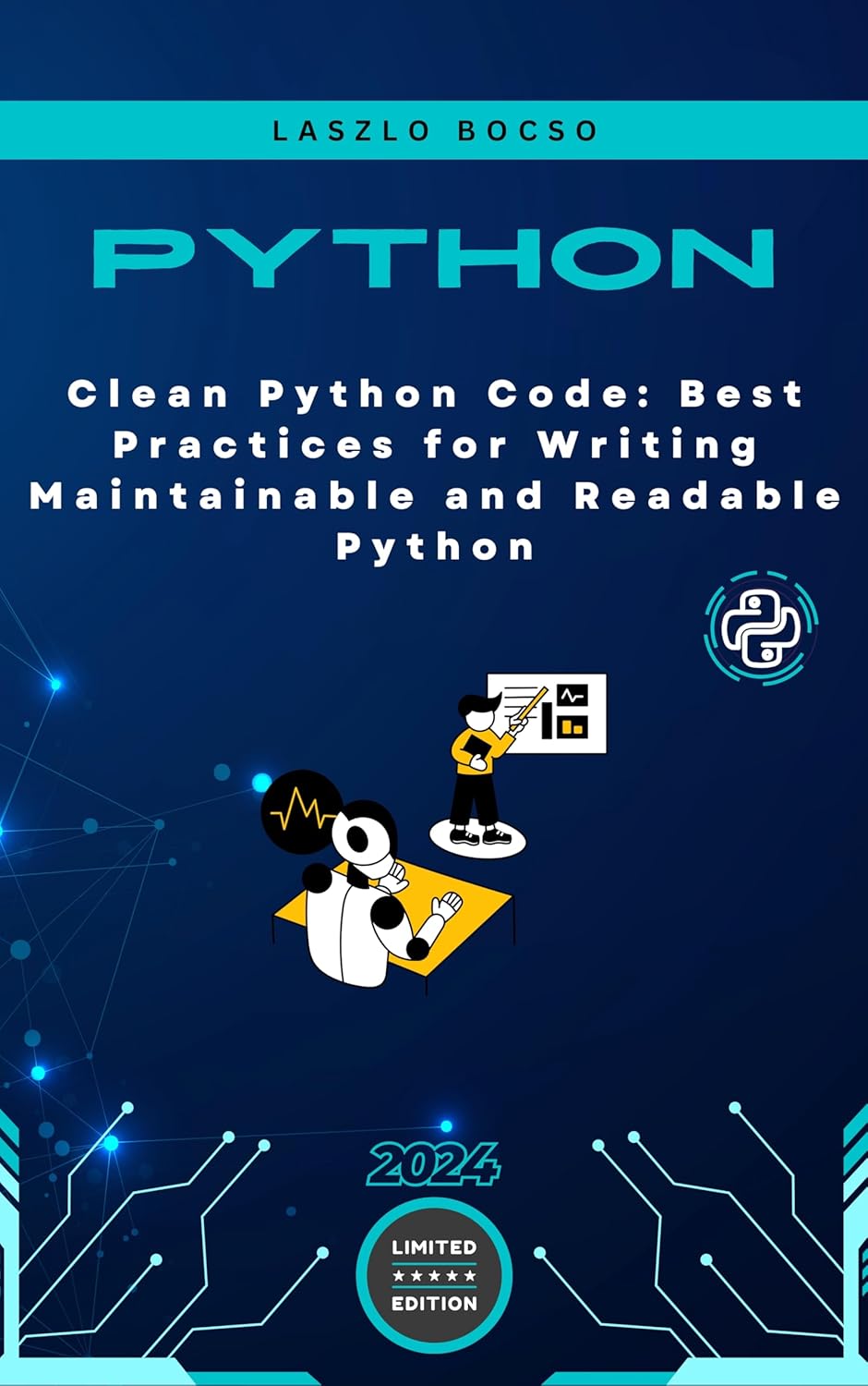 Clean Python Code: Best Practices for Writing Maintainable and Readable ...
