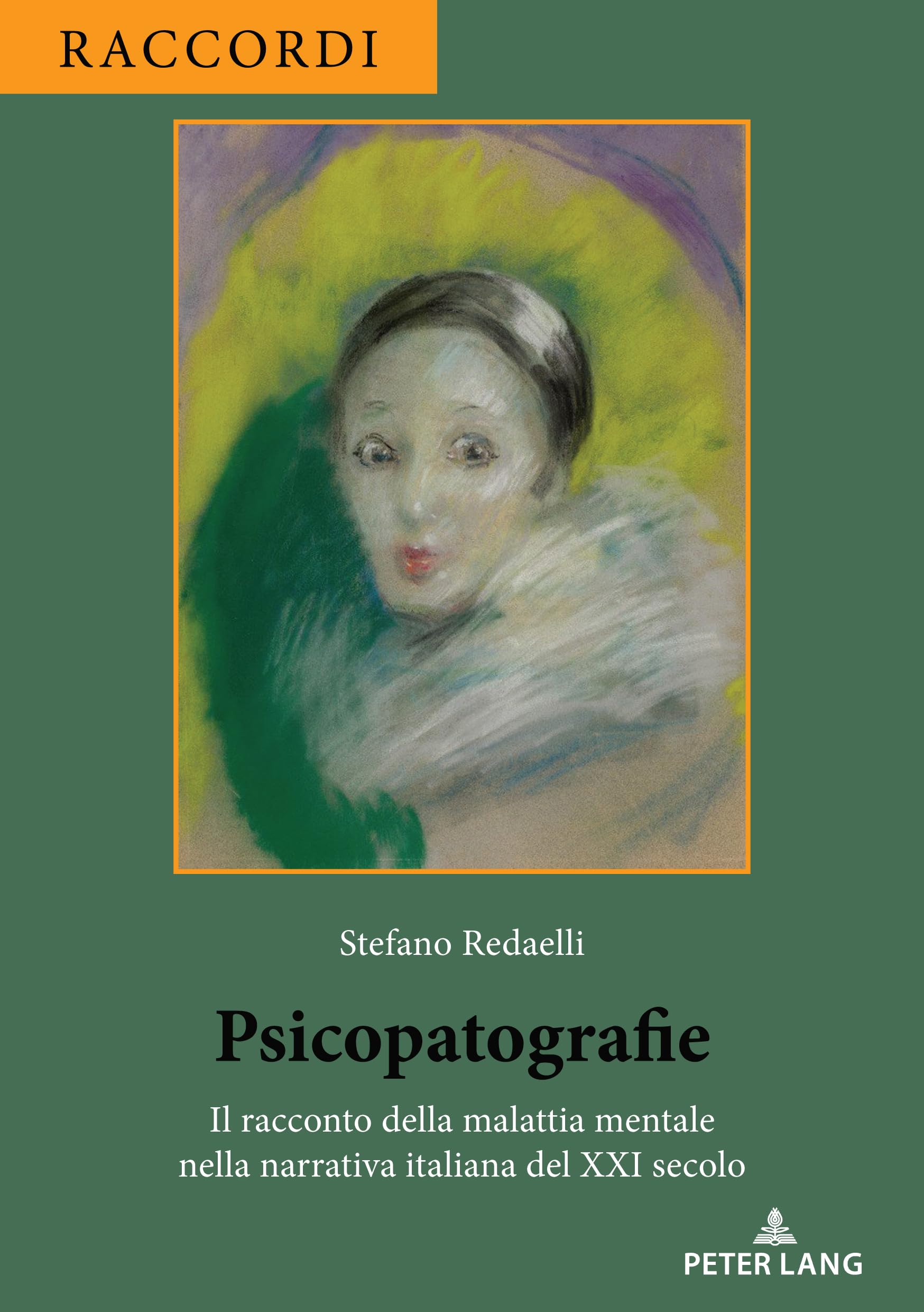 Psicopatografie: Il racconto della malattia mentale nella narrativa italiana del XXI secolo: 3